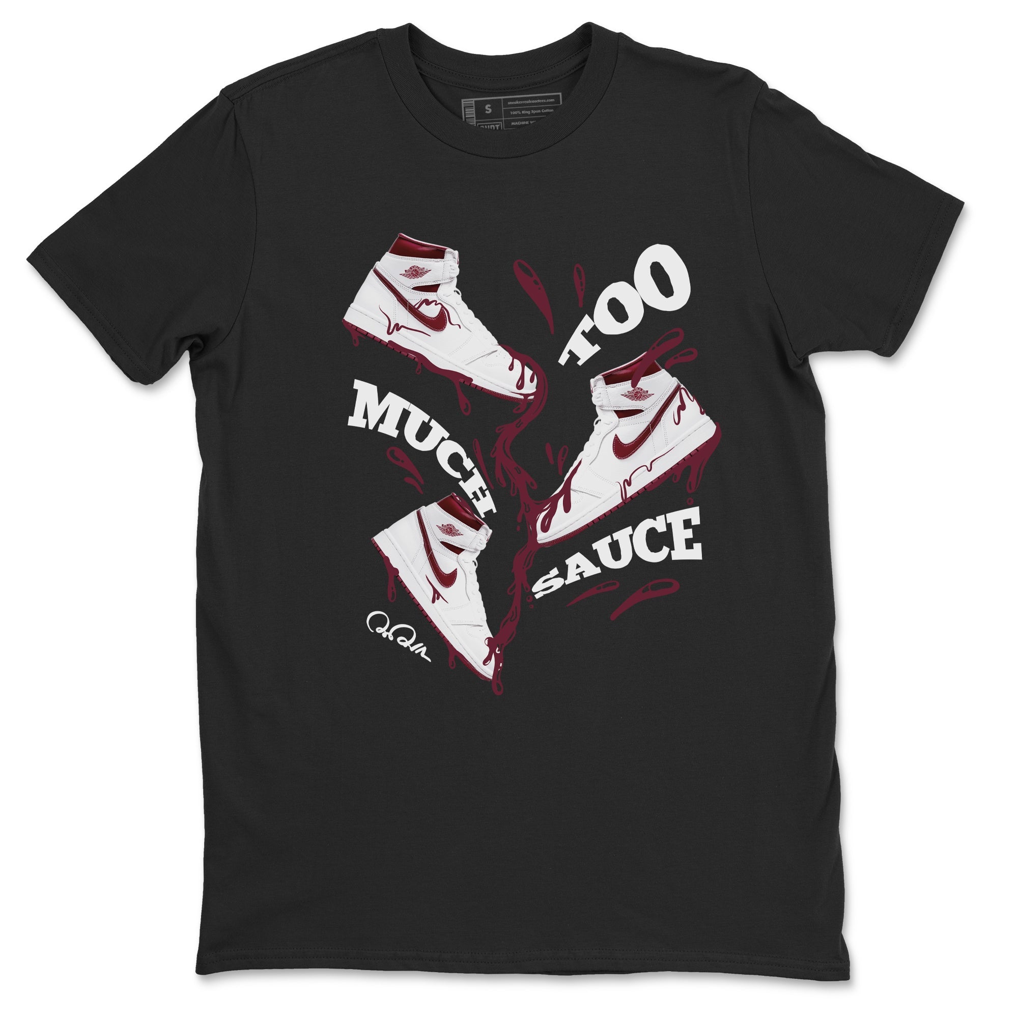 Too Much Sauce snkmatch Tee - Air Jordan 1 Metallic Burgundy