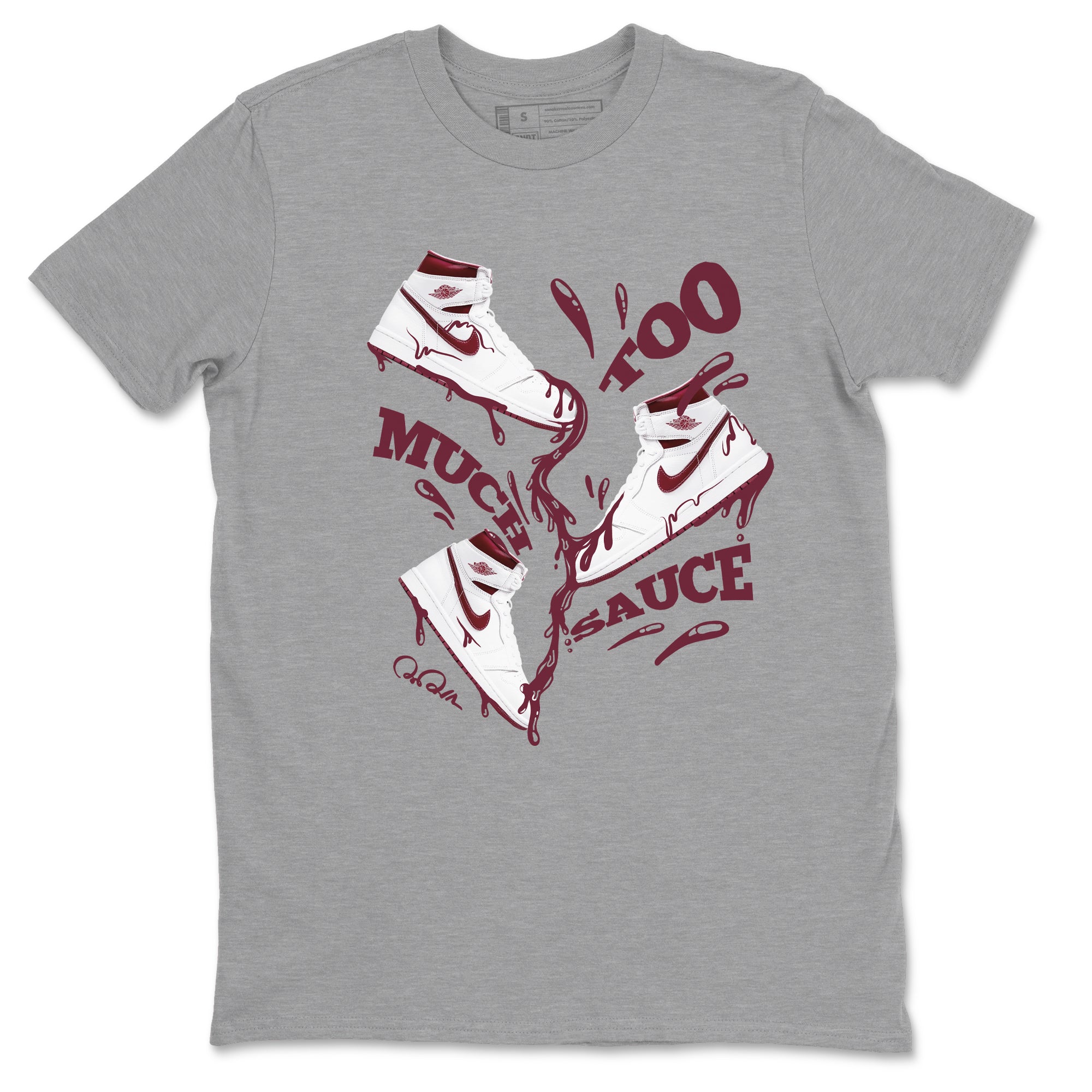 Too Much Sauce snkmatch Tee - Air Jordan 1 Metallic Burgundy