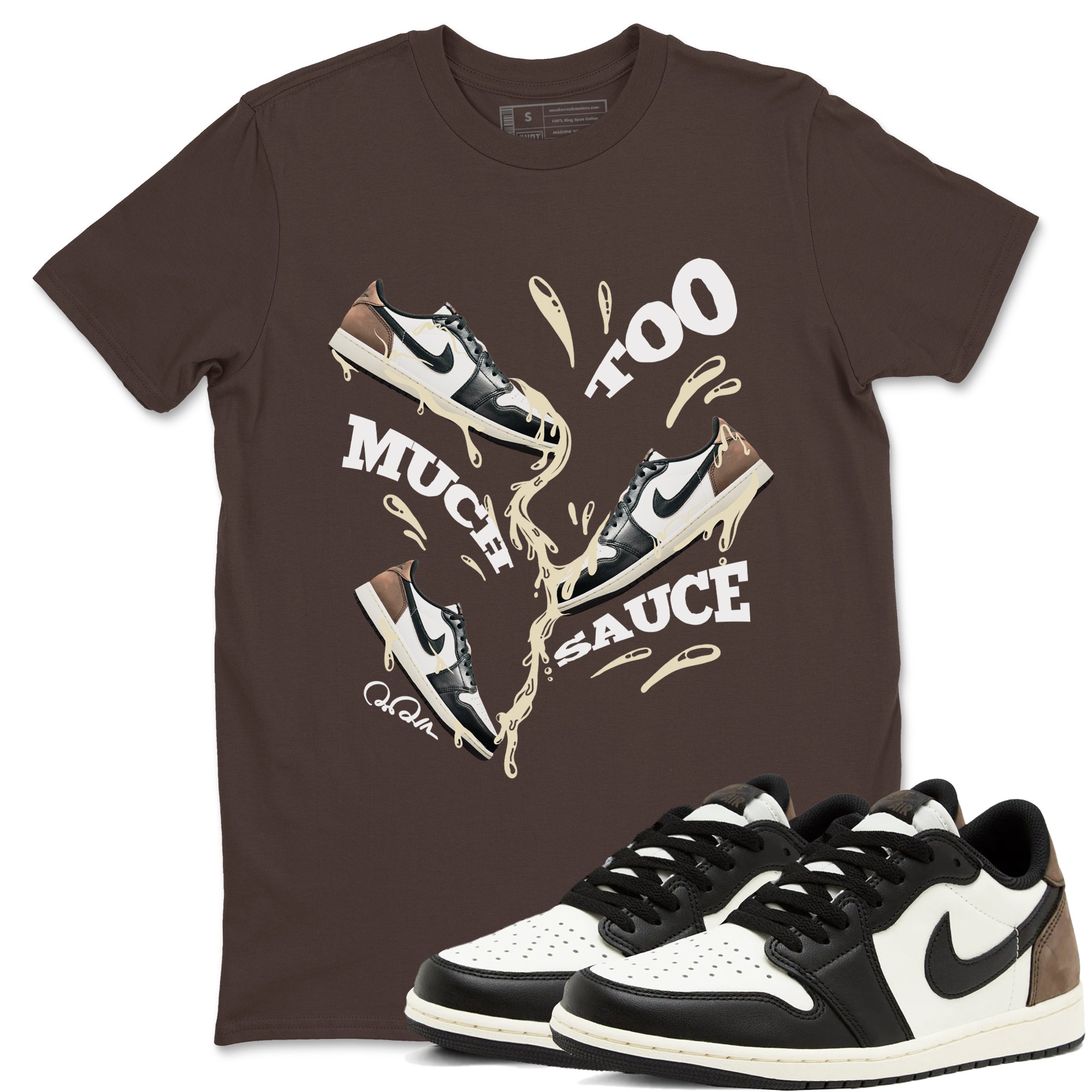 Too Much Sauce snkmatch Tees - Air Jordan 1 Mocha