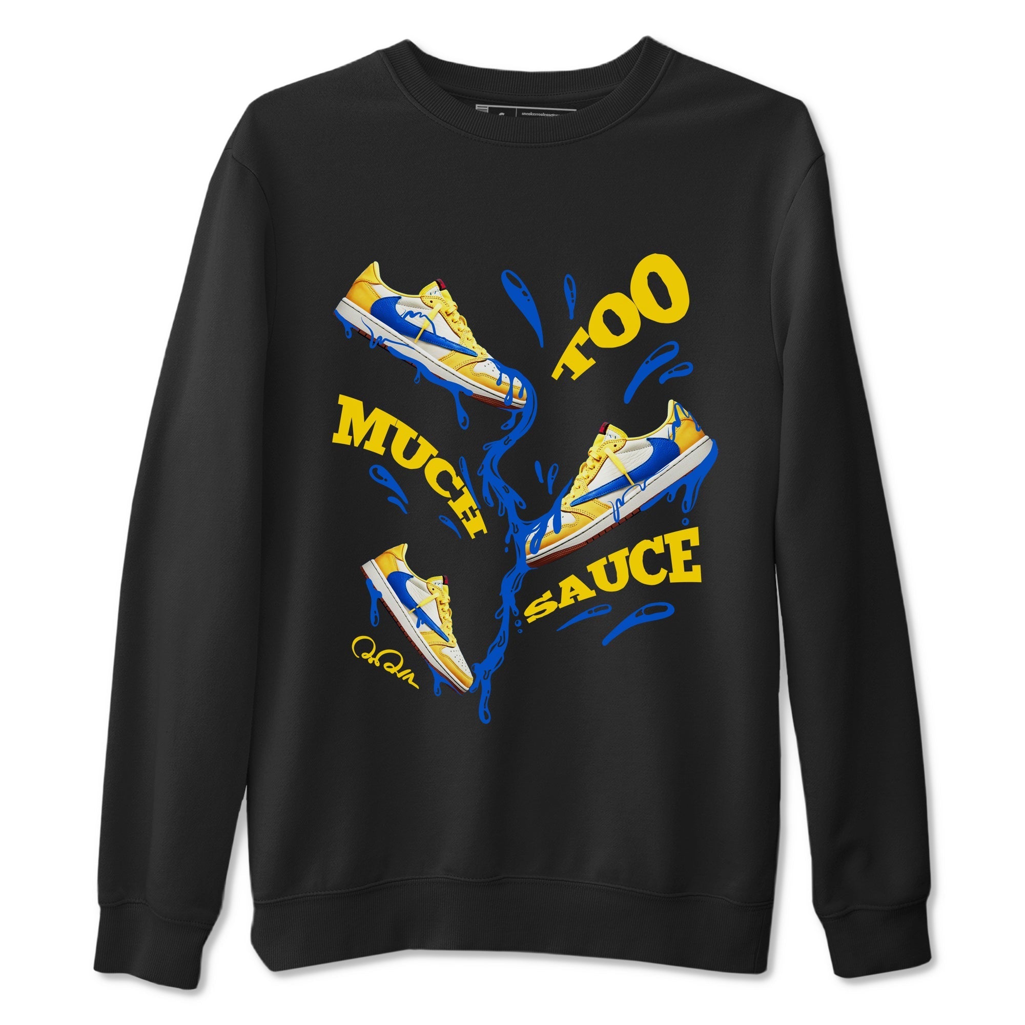 Too Much Sauce snkmatch Tees - Air Jordan 1 Travis Scott Canary