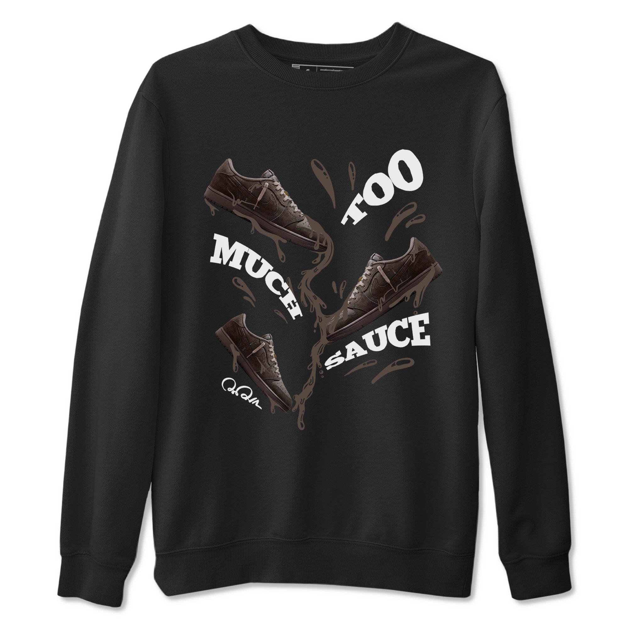 Too Much Sauce snkmatch Tees - Air Jordan 1 Travis Scott Velvet Brown