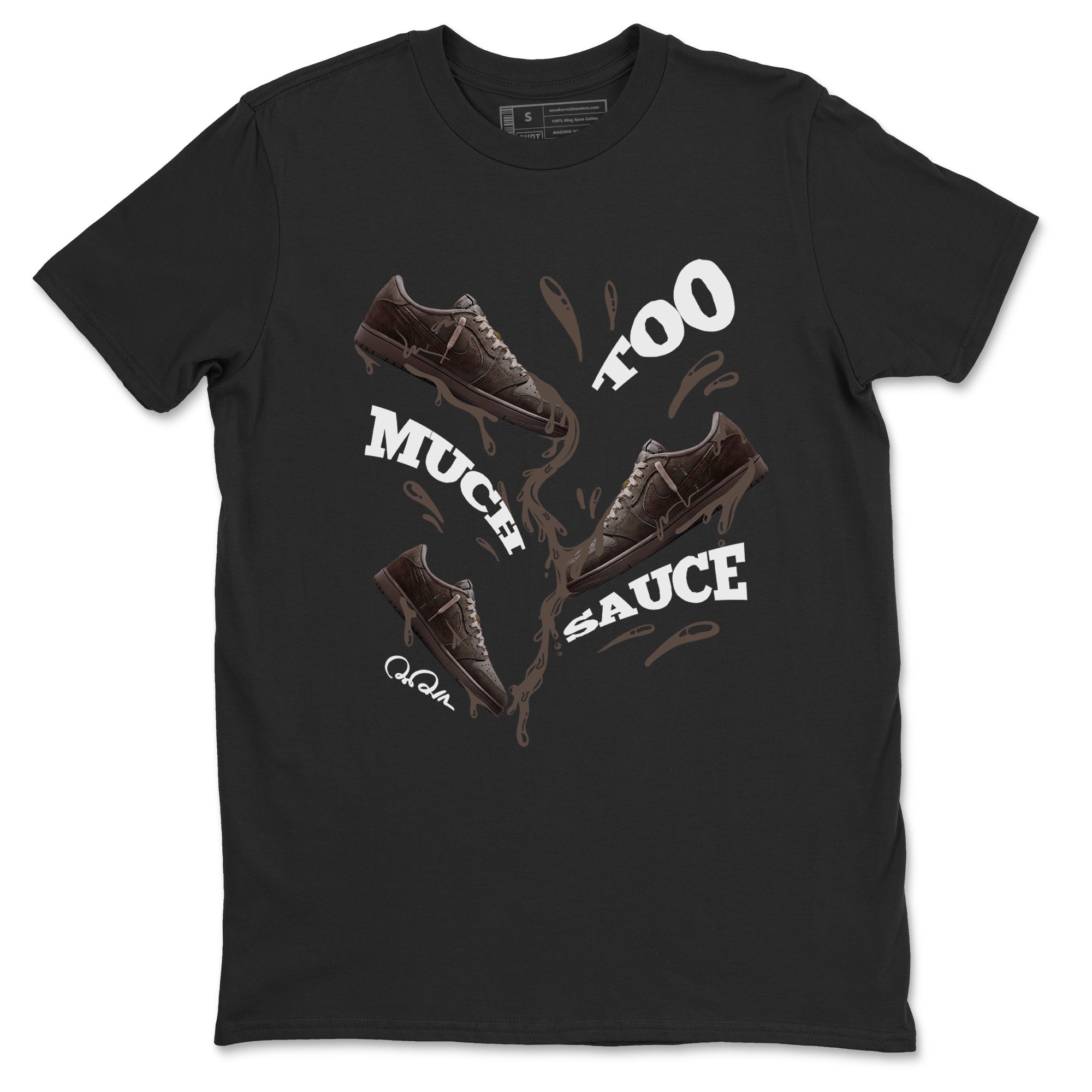 Too Much Sauce snkmatch Tees - Air Jordan 1 Travis Scott Velvet Brown