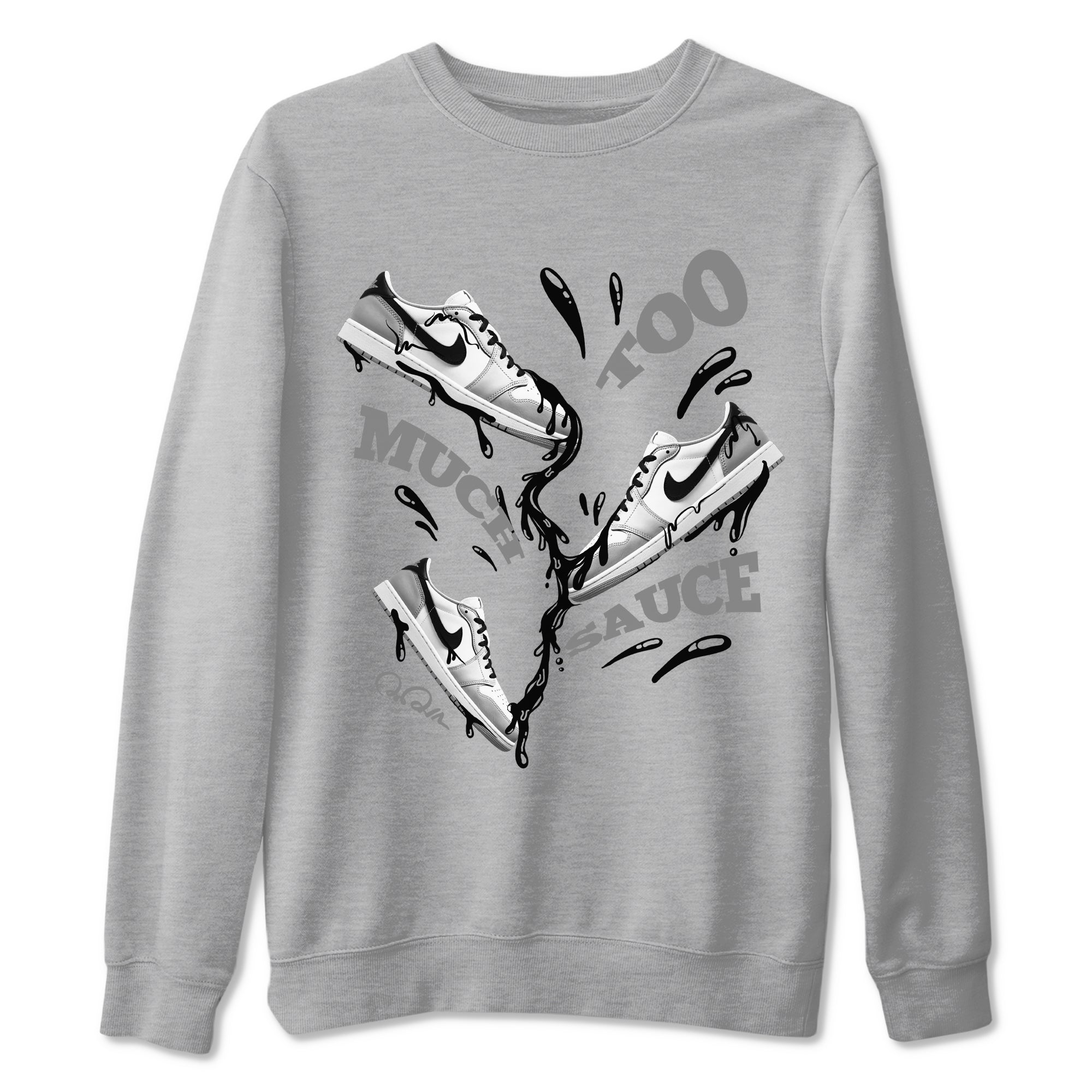 Too Much Sauce snkmatch Tees - Air Jordan 1 Wolf Grey