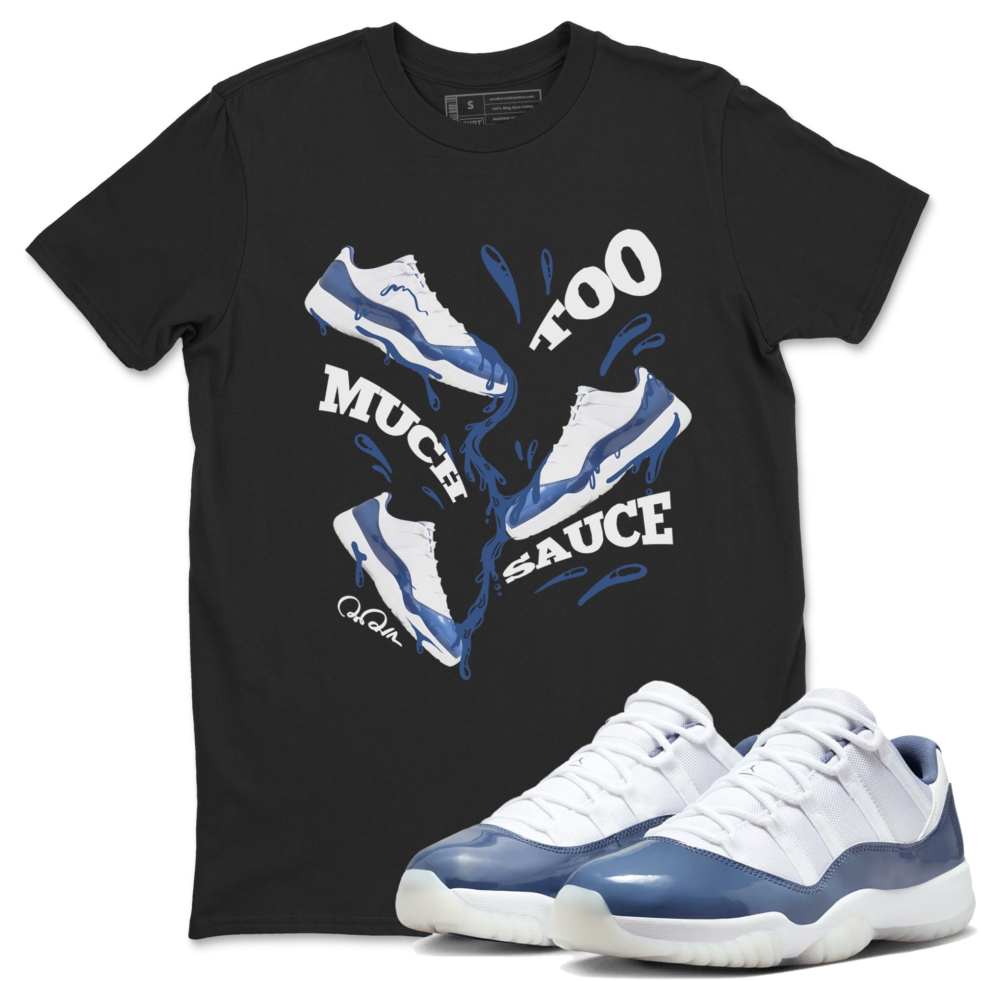 Too Much Sauce snkmatch Tees - Air Jordan 11 Diffused Blue