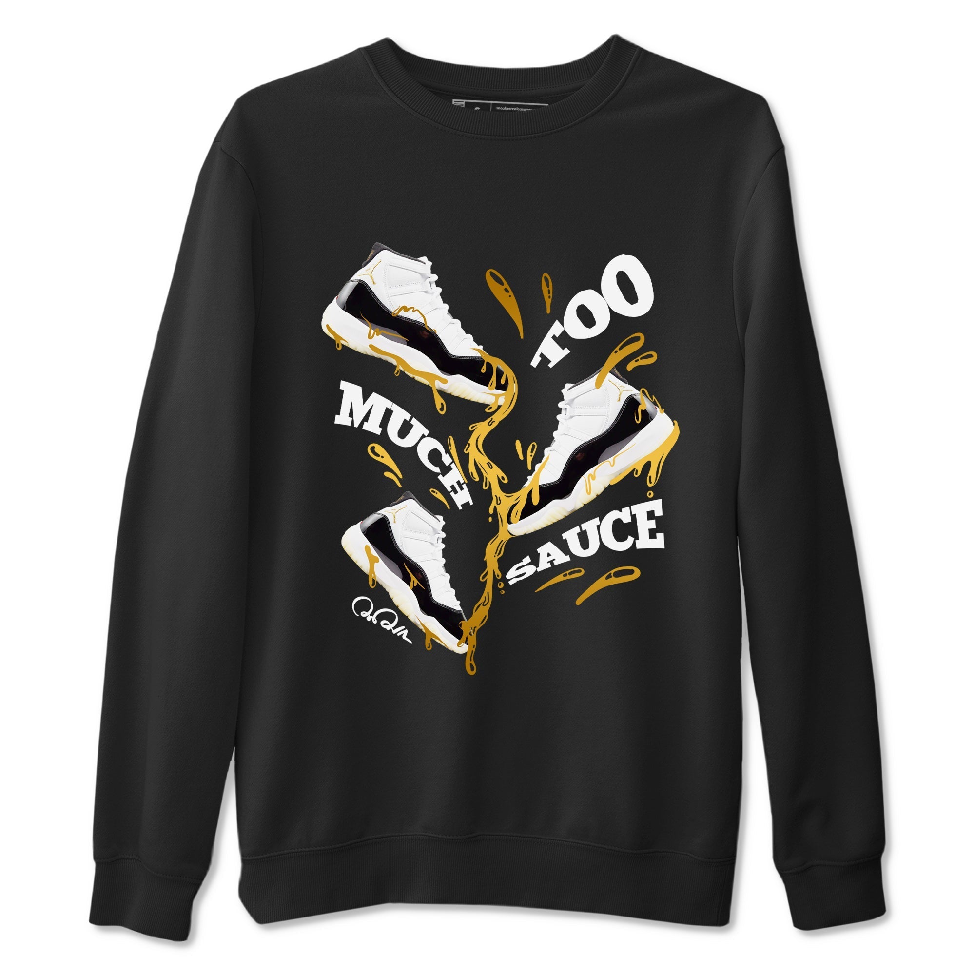 Too Much Sauce snkmatch Tees - Air Jordan 11 Gratitude