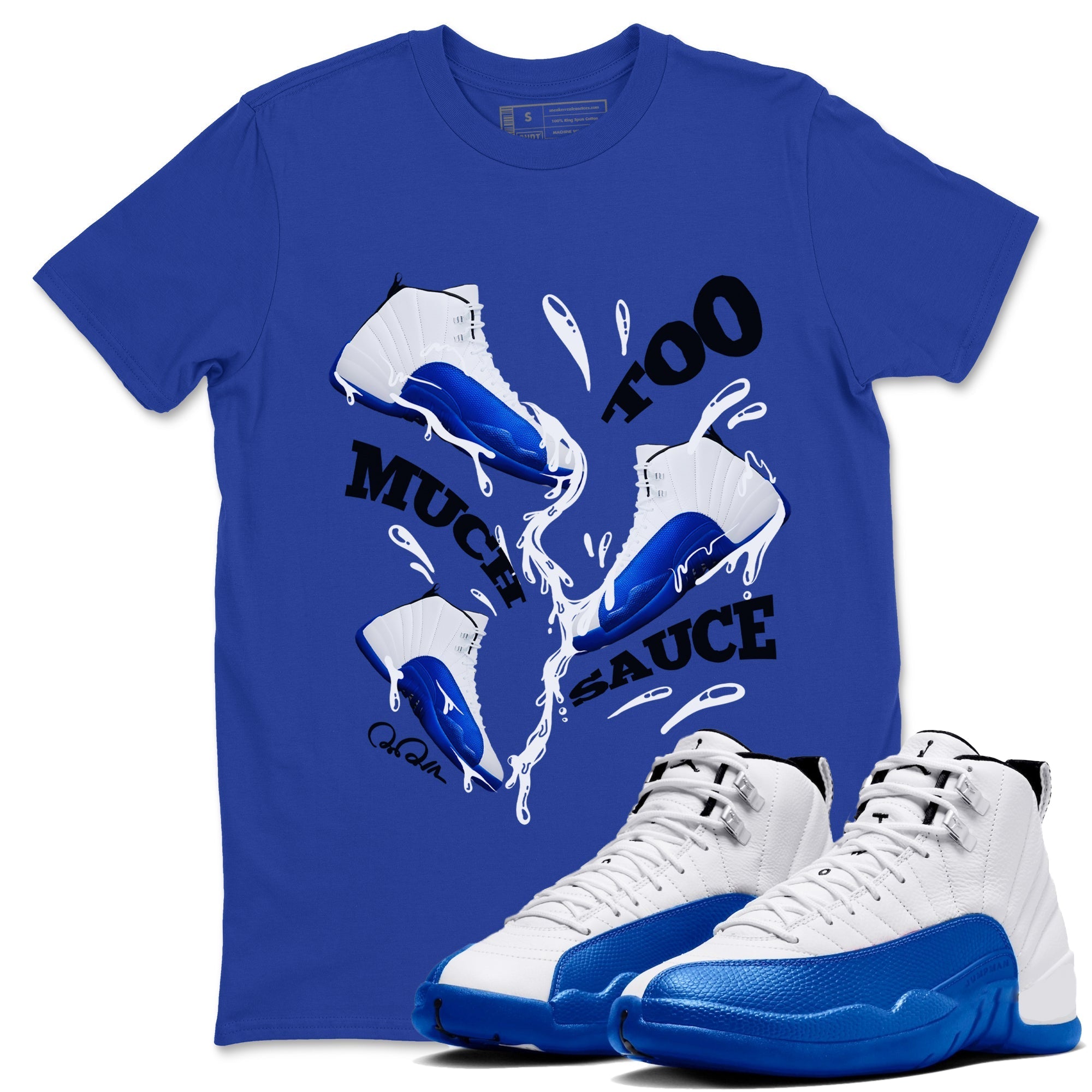 Too Much Sauce snkmatch Tees - Air Jordan 12 Blueberry