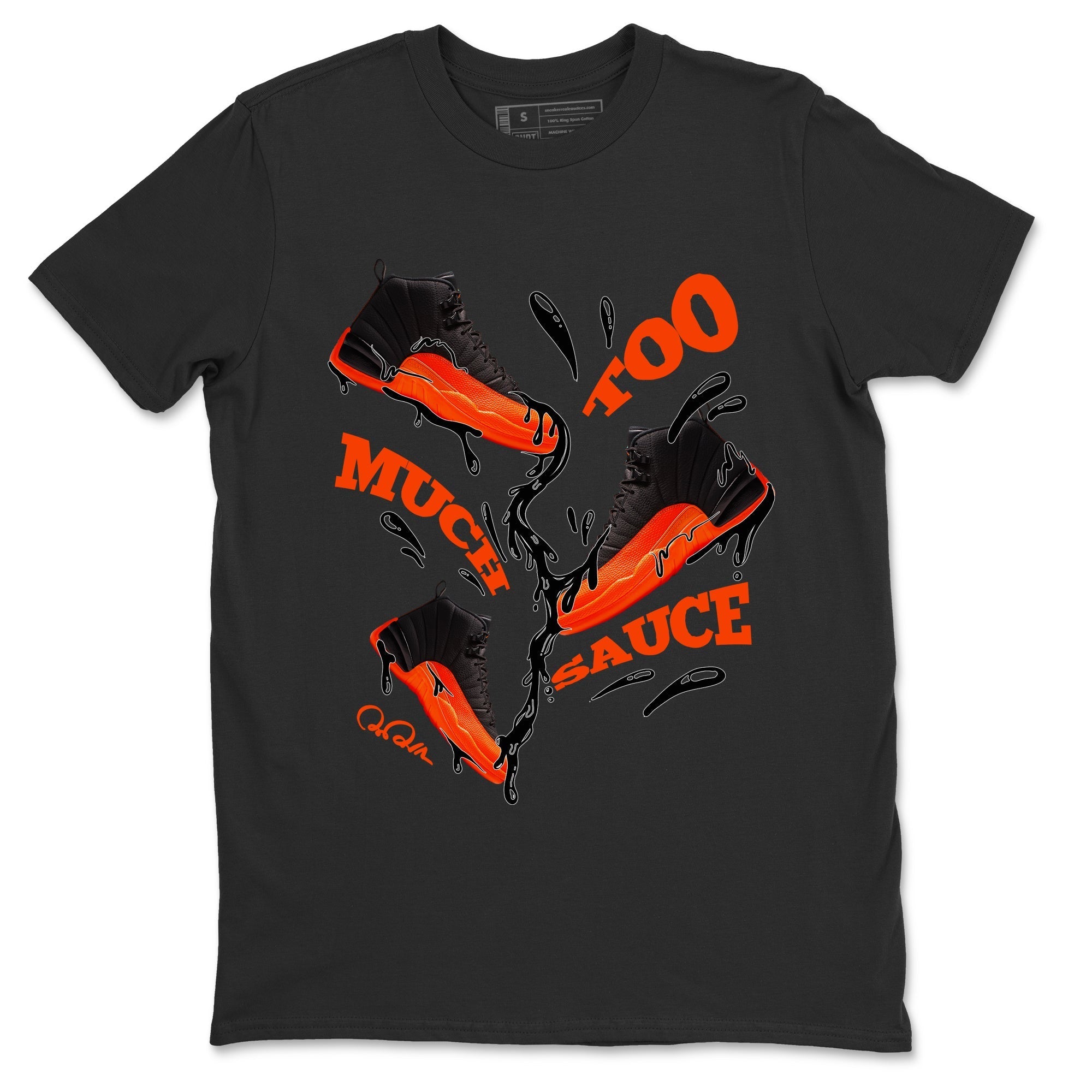Too Much Sauce Unisex Tops - Air Jordan 12 Brilliant Orange