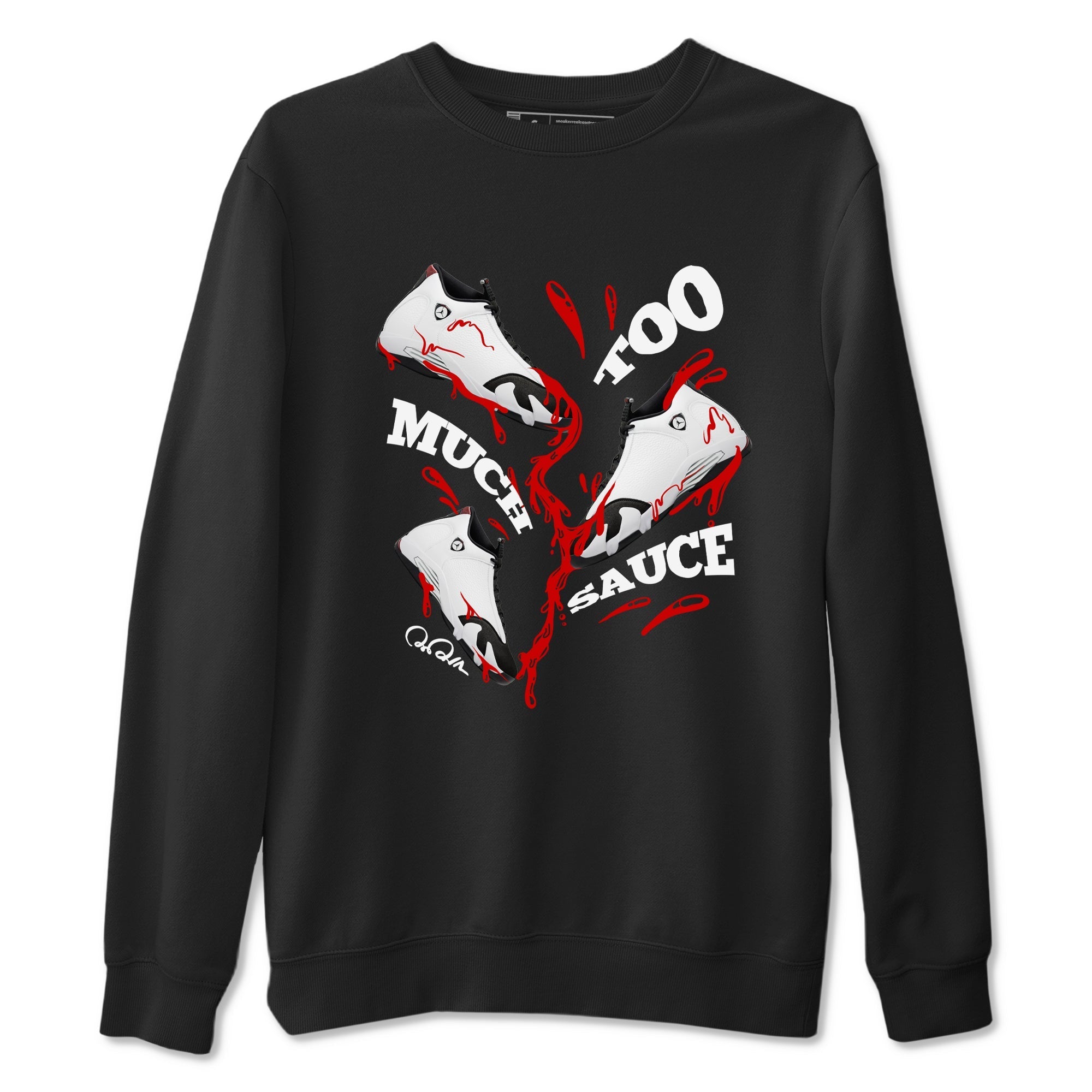 Too Much Sauce snkmatch Tees - Air Jordan 14 Black Toe