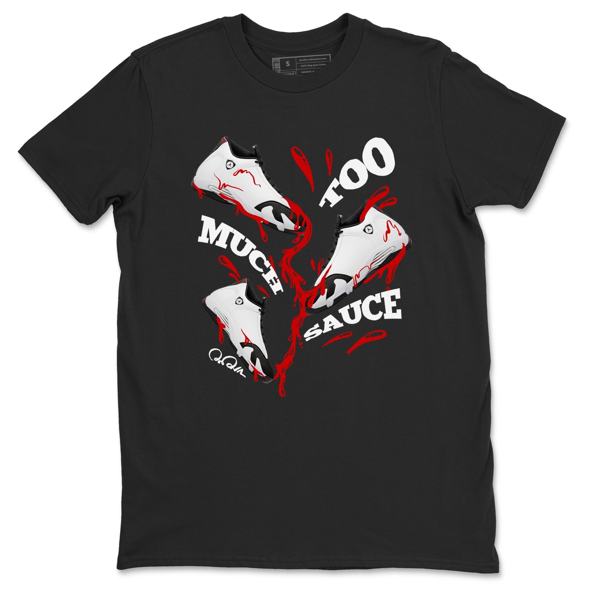Too Much Sauce snkmatch Tees - Air Jordan 14 Black Toe