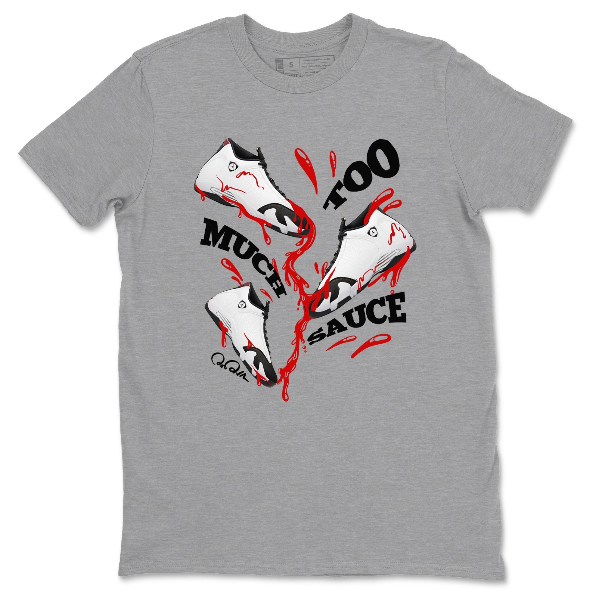 Too Much Sauce snkmatch Tees - Air Jordan 14 Black Toe