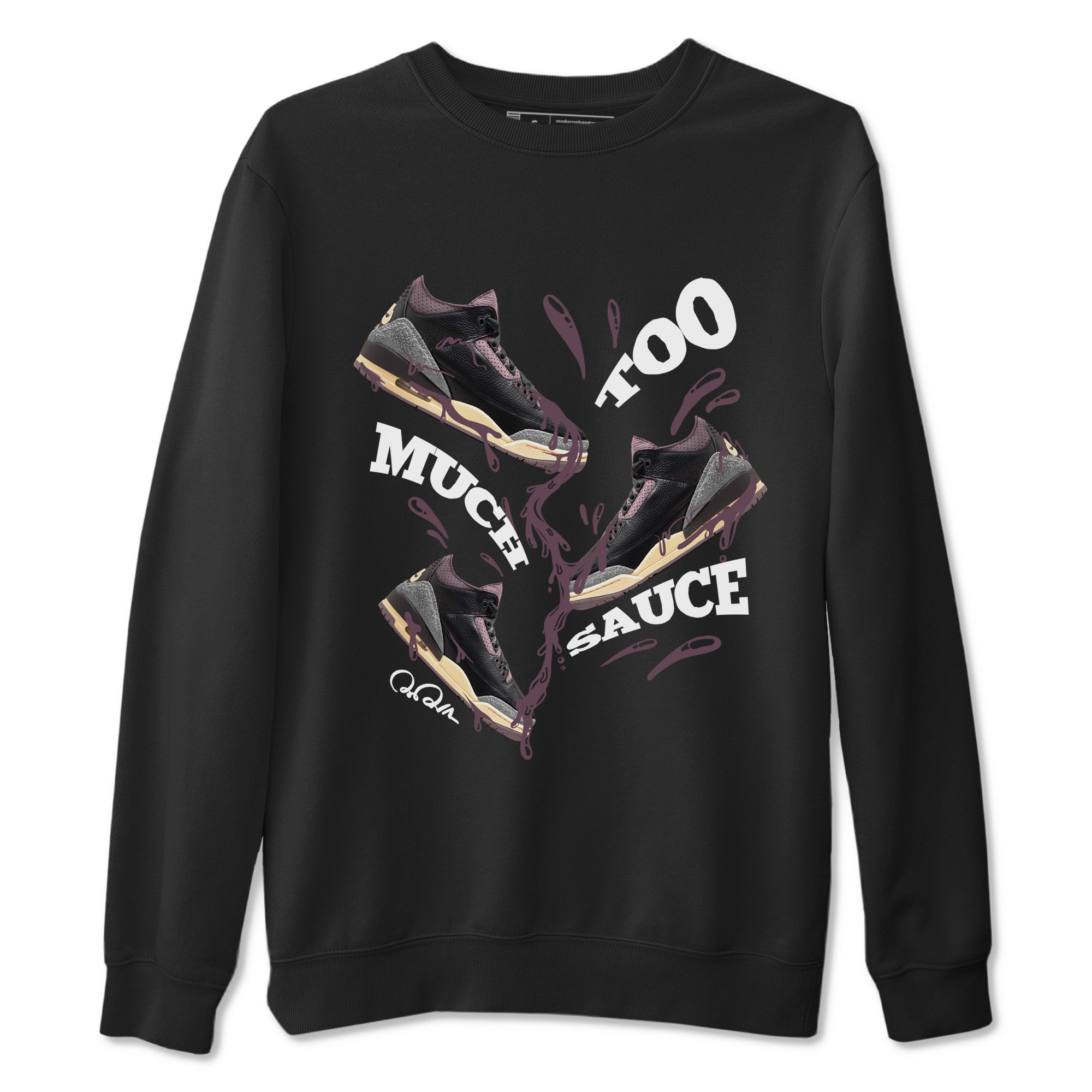 Too Much Sauce snkmatch Tees - Air Jordan 3 A Ma Maniere x Black