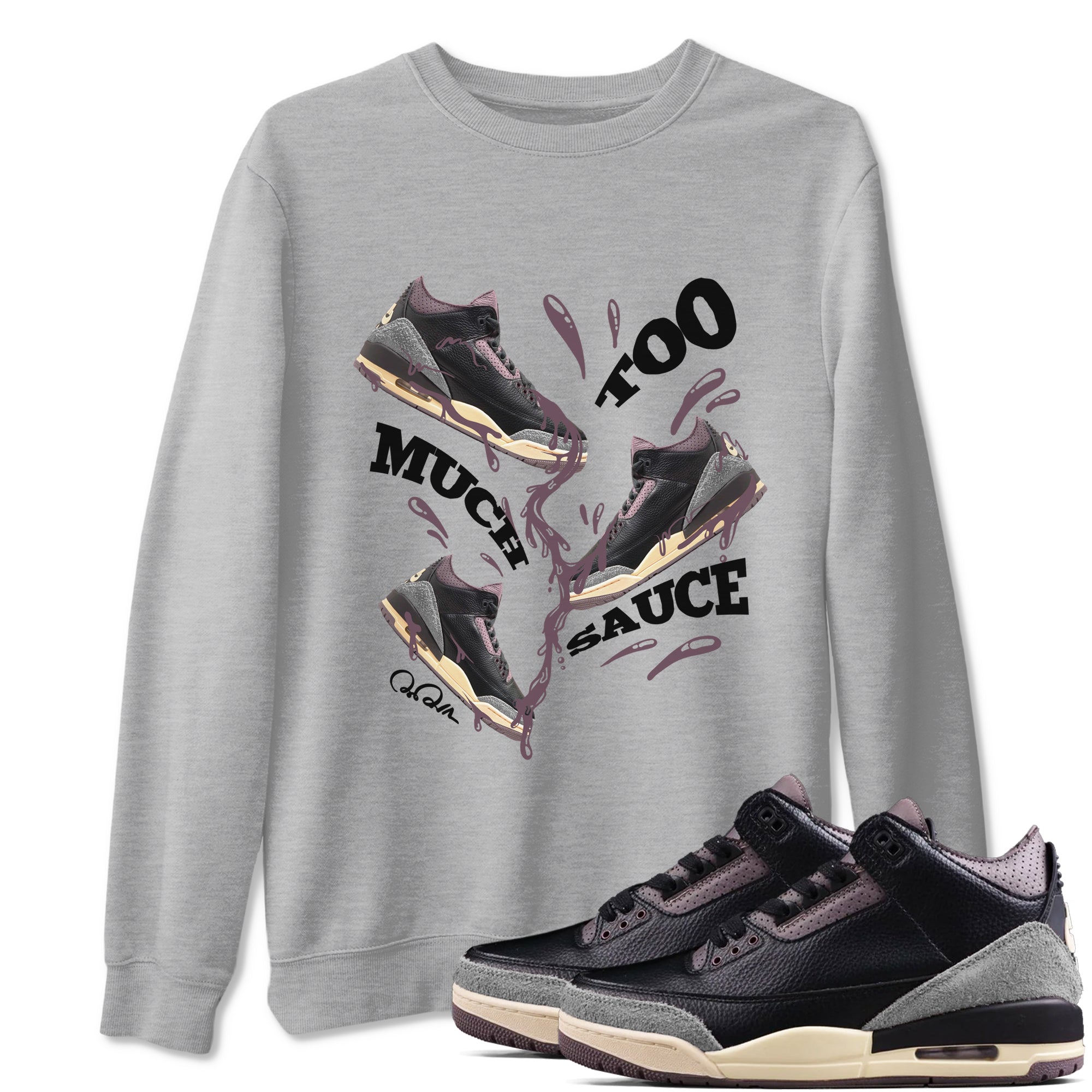 Too Much Sauce snkmatch Tees - Air Jordan 3 A Ma Maniere x Black