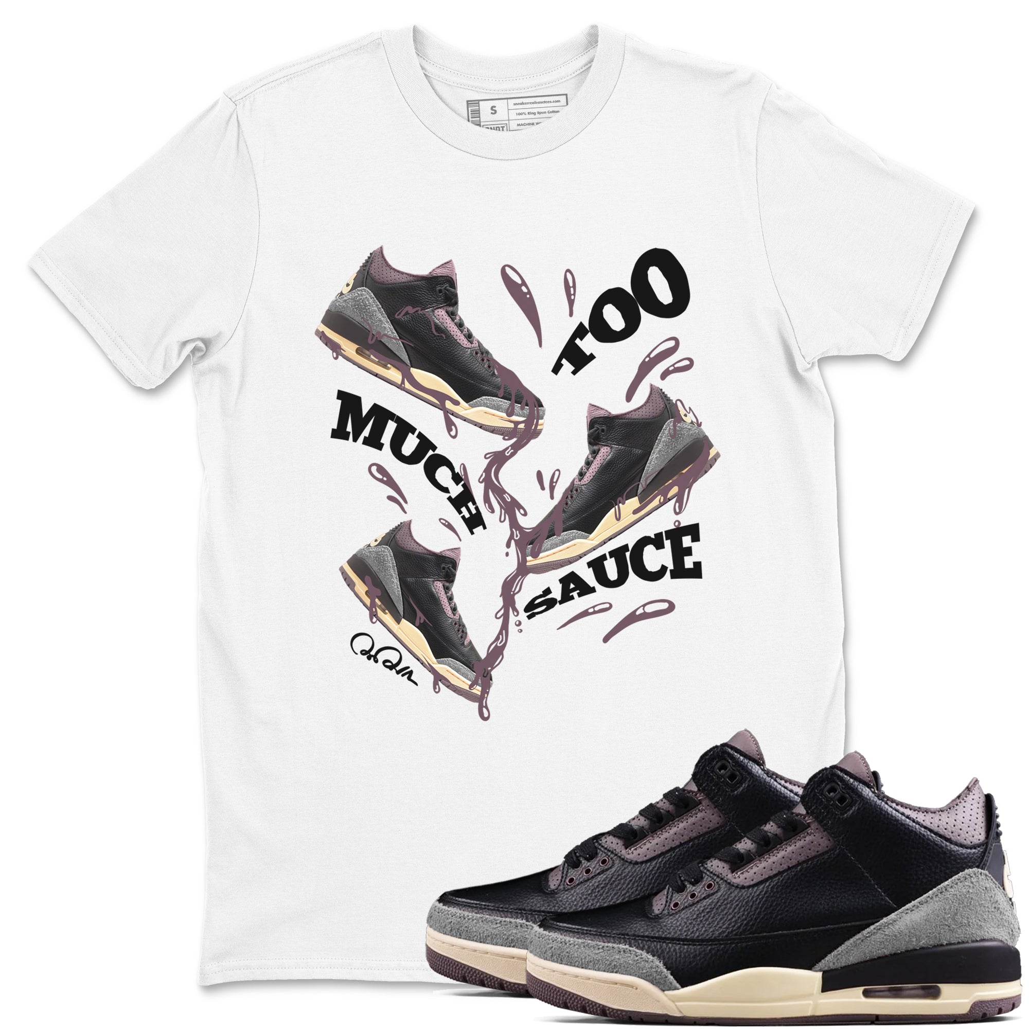 Too Much Sauce snkmatch Tees - Air Jordan 3 A Ma Maniere x Black