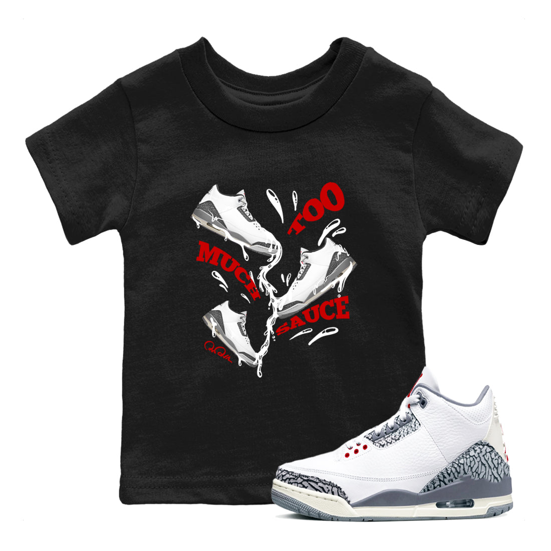 Too Much Sauce snkmatch Tees Kids - Air Jordan 3 Cement Grey