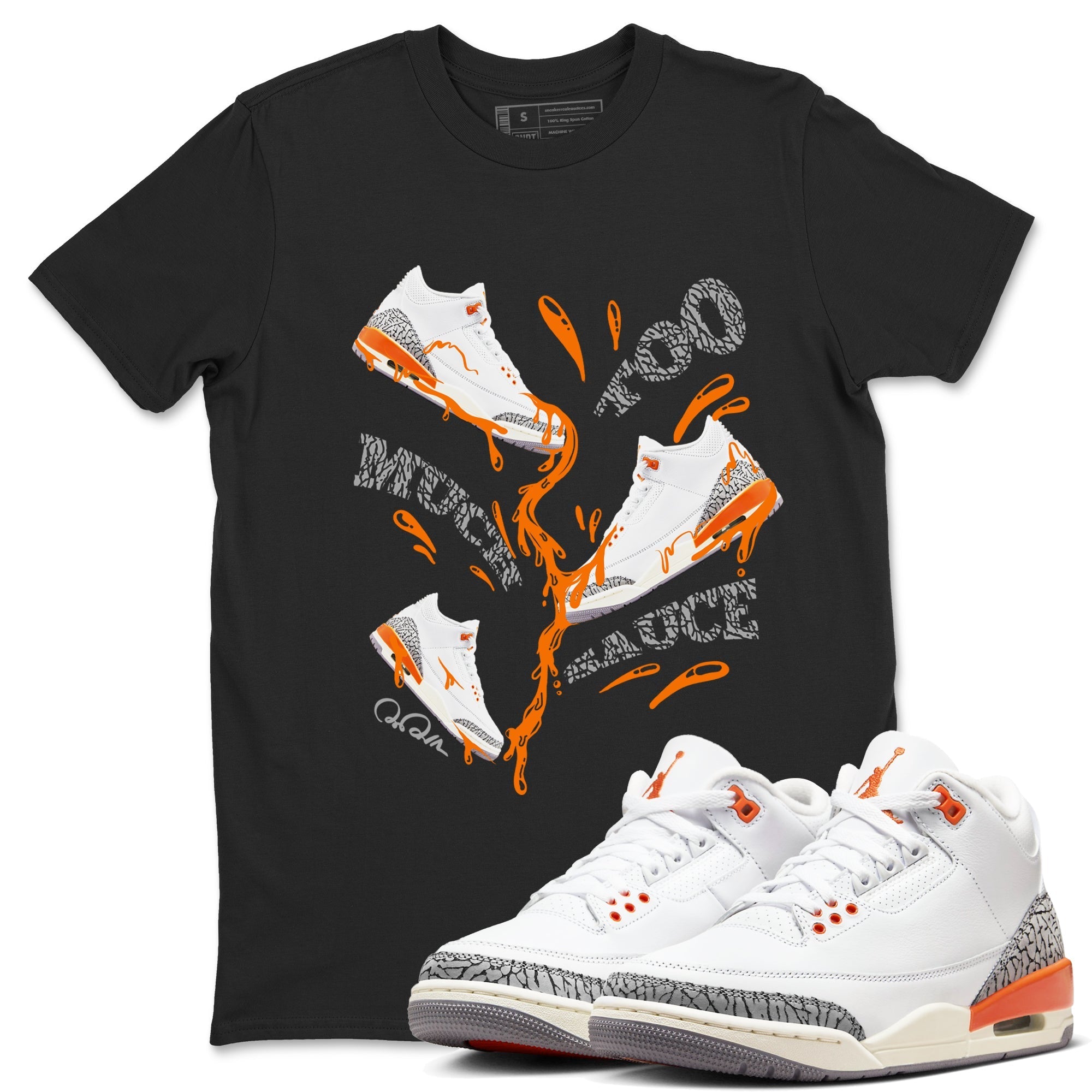 Too Much Sauce snkmatch Tees - Air Jordan 3 Georgia Peach