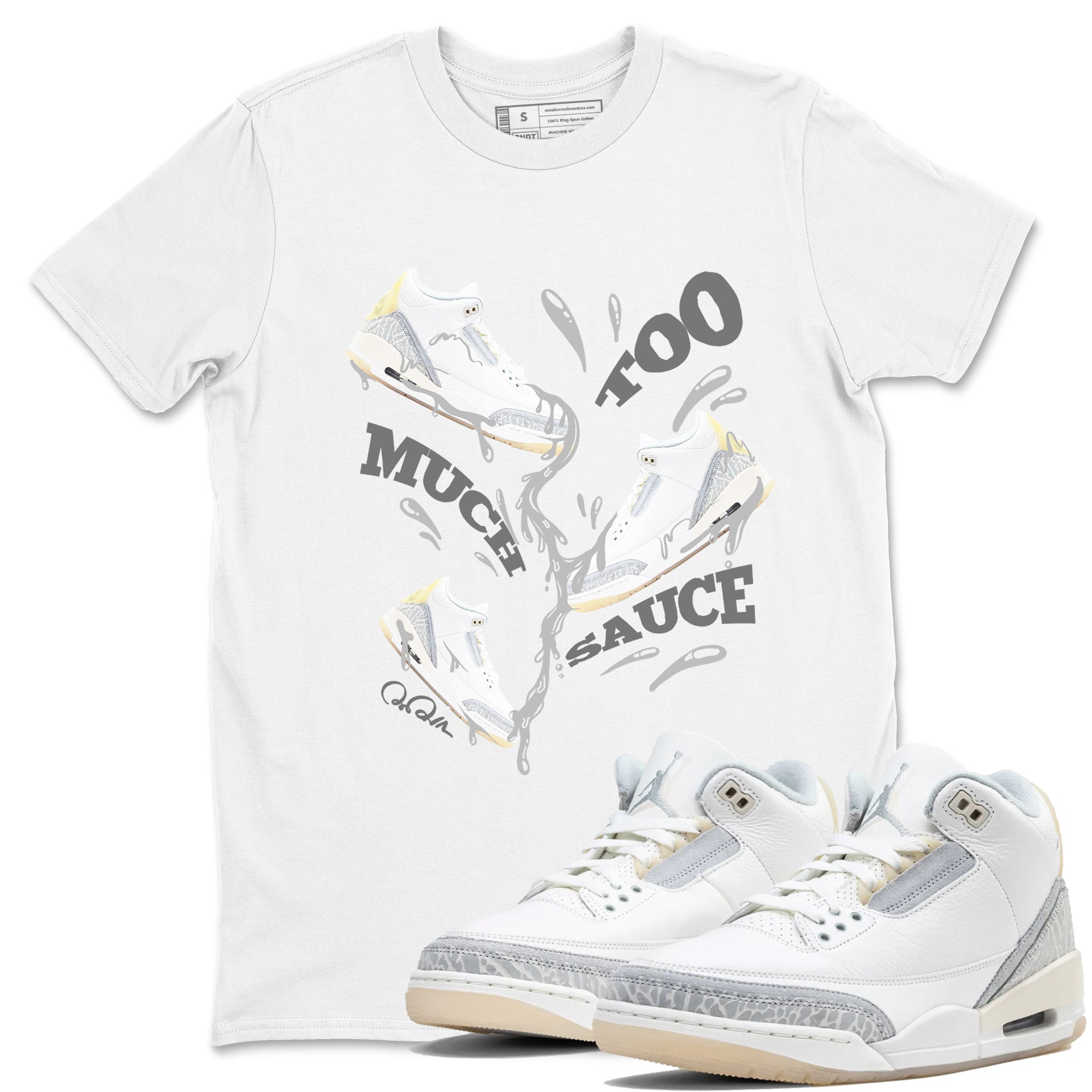 Too Much Sauce snkmatch Tees - Air Jordan 3 Ivory