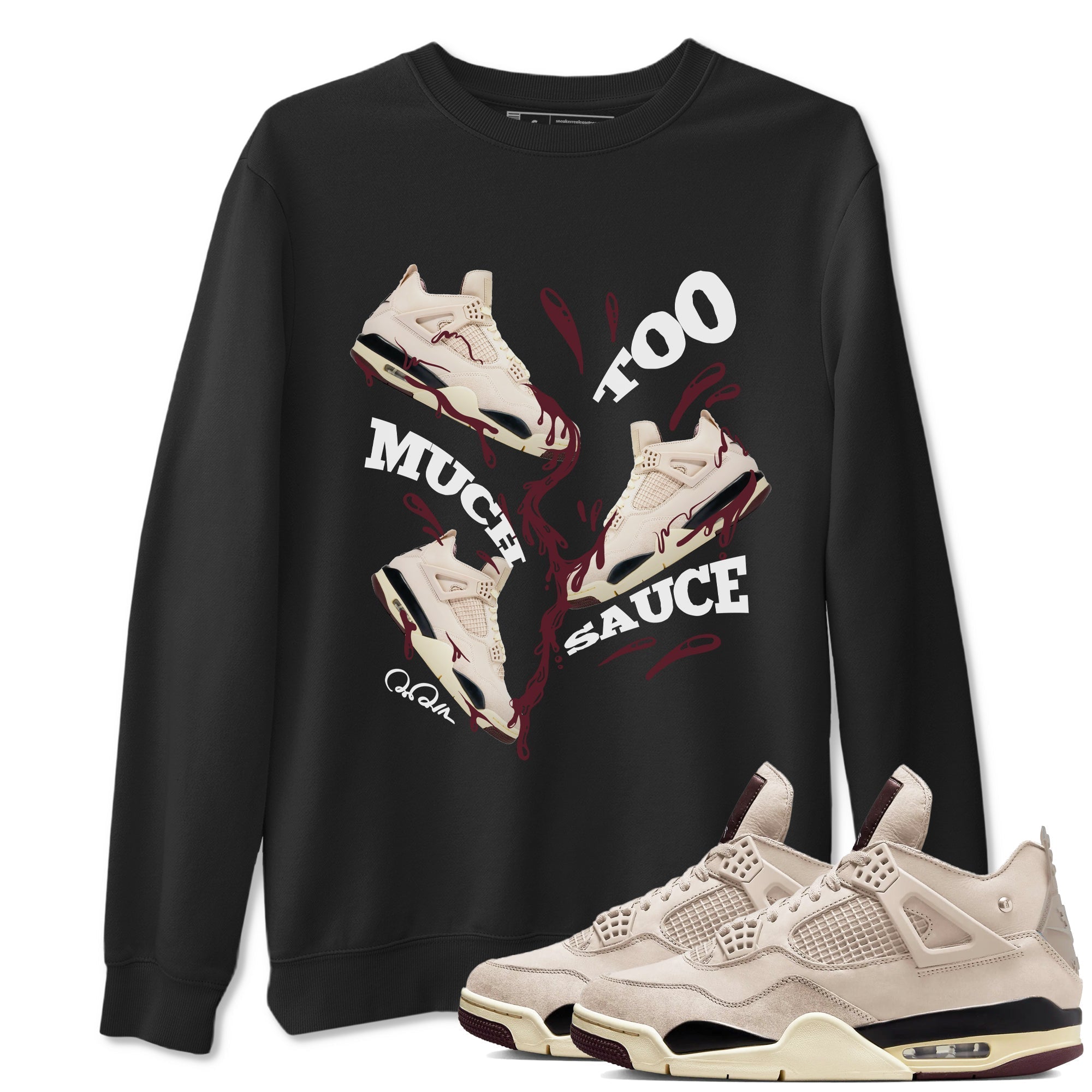 Too Much Sauce snkmatch Tees - Air Jordan 4 A Ma Maniere x Fossil Stone