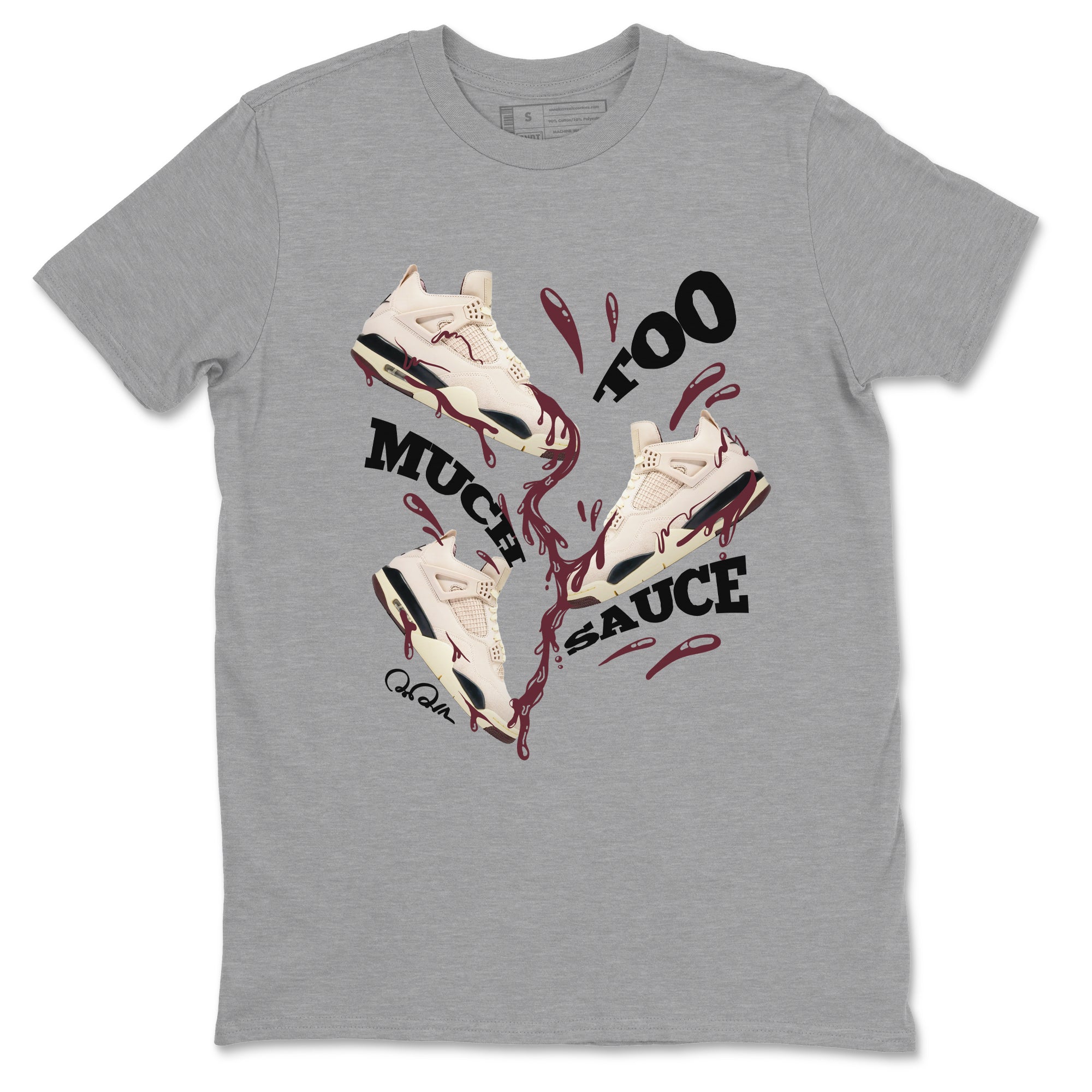 Too Much Sauce snkmatch Tees - Air Jordan 4 A Ma Maniere x Fossil Stone