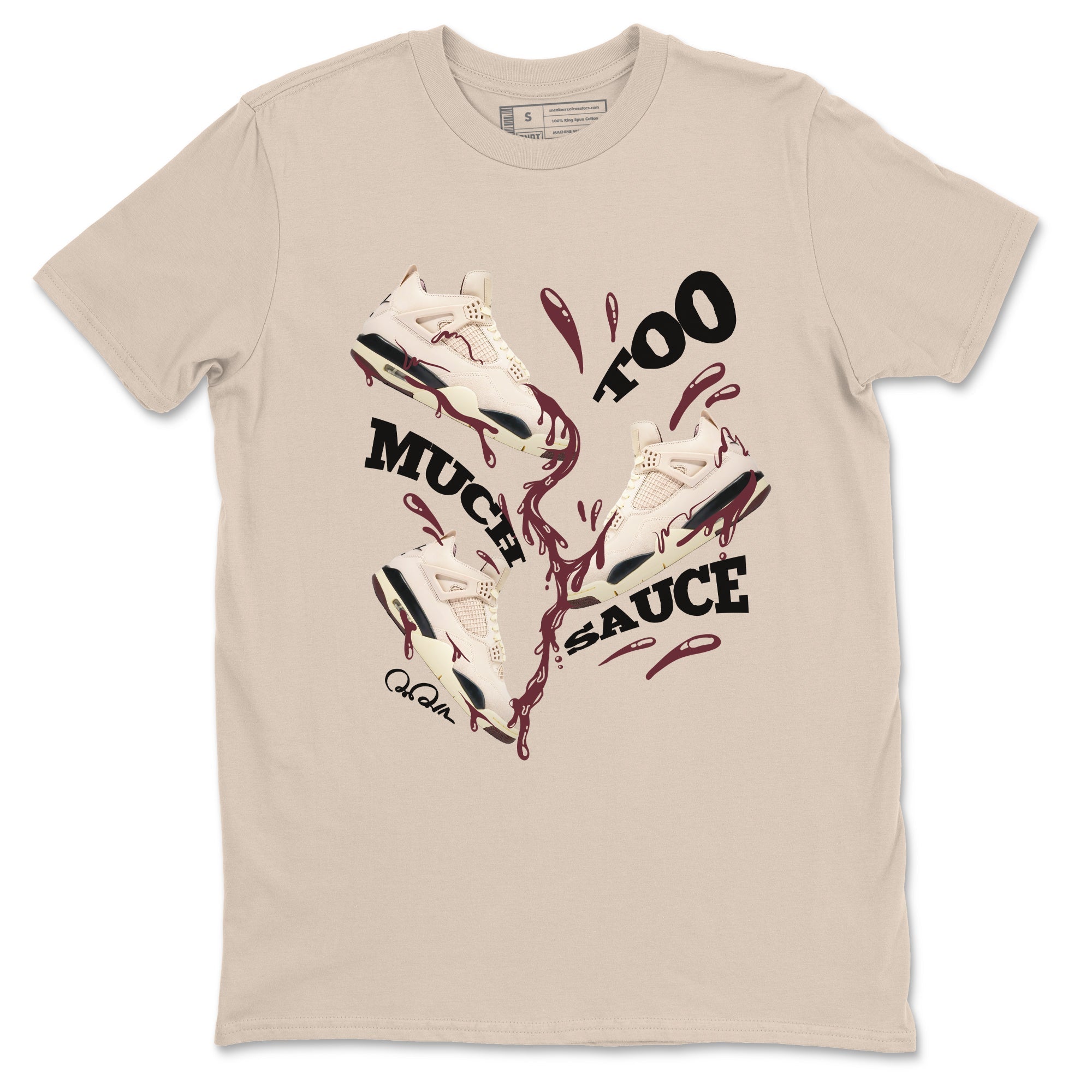 Too Much Sauce snkmatch Tees - Air Jordan 4 A Ma Maniere x Fossil Stone