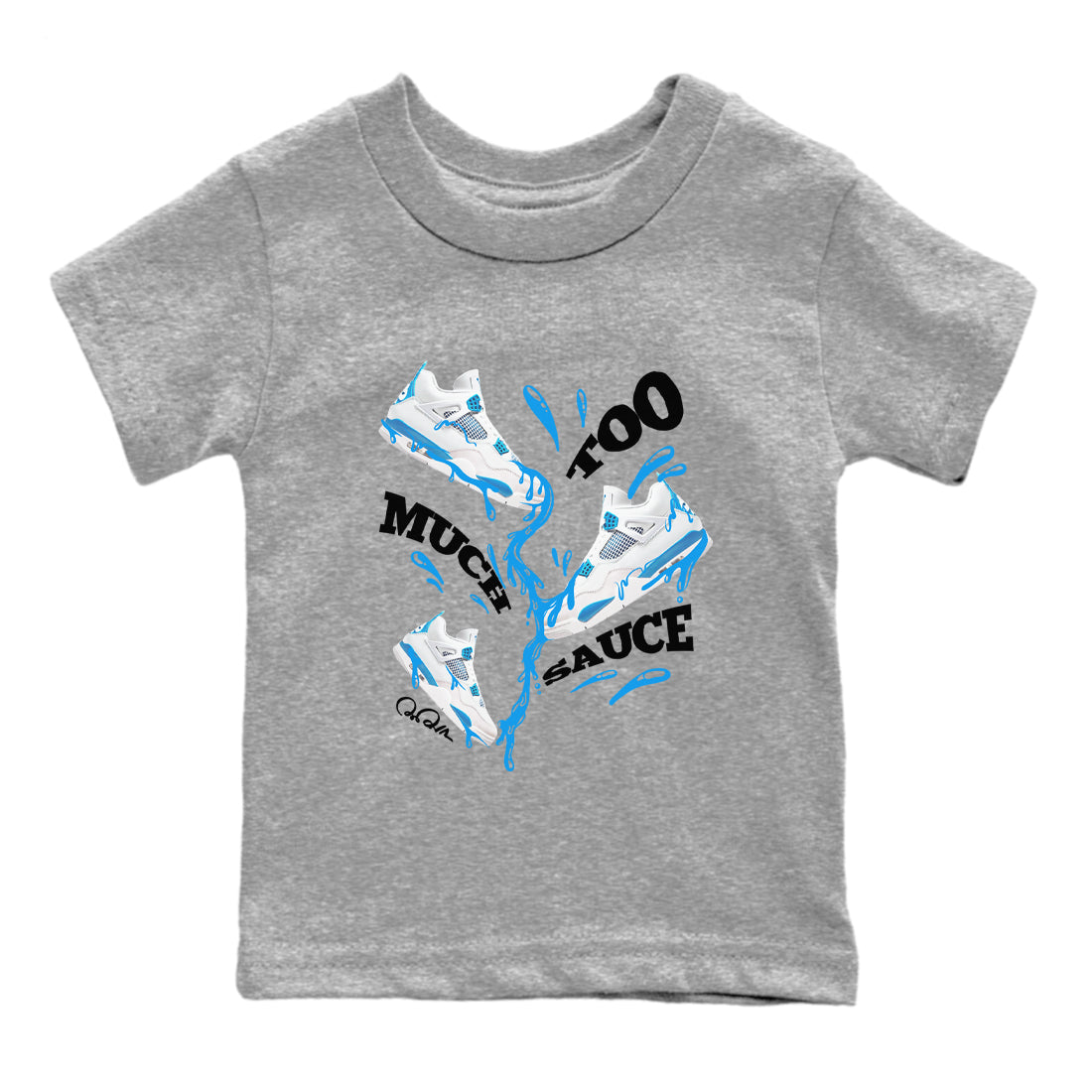 Too Much Sauce snkmatch Tees Kids - Air Jordan 4 Military Blue