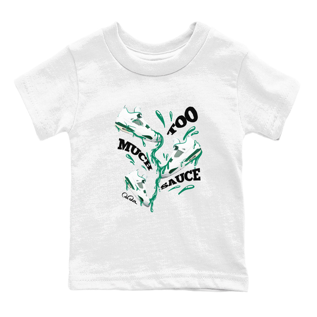 Too Much Sauce snkmatch Tees Kids - Air Jordan 4 Oxidized Green