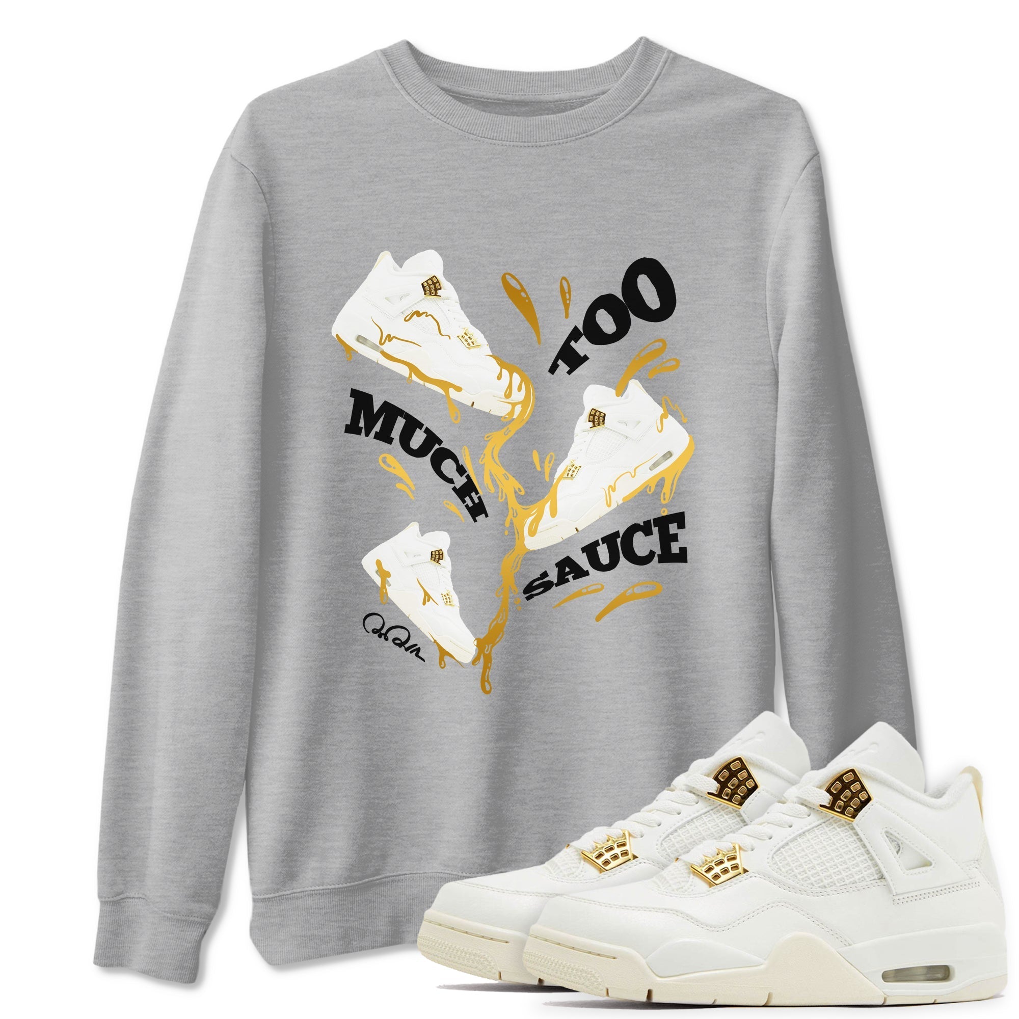 Too Much Sauce snkmatch Tees - Air Jordan 4 Sail 2024
