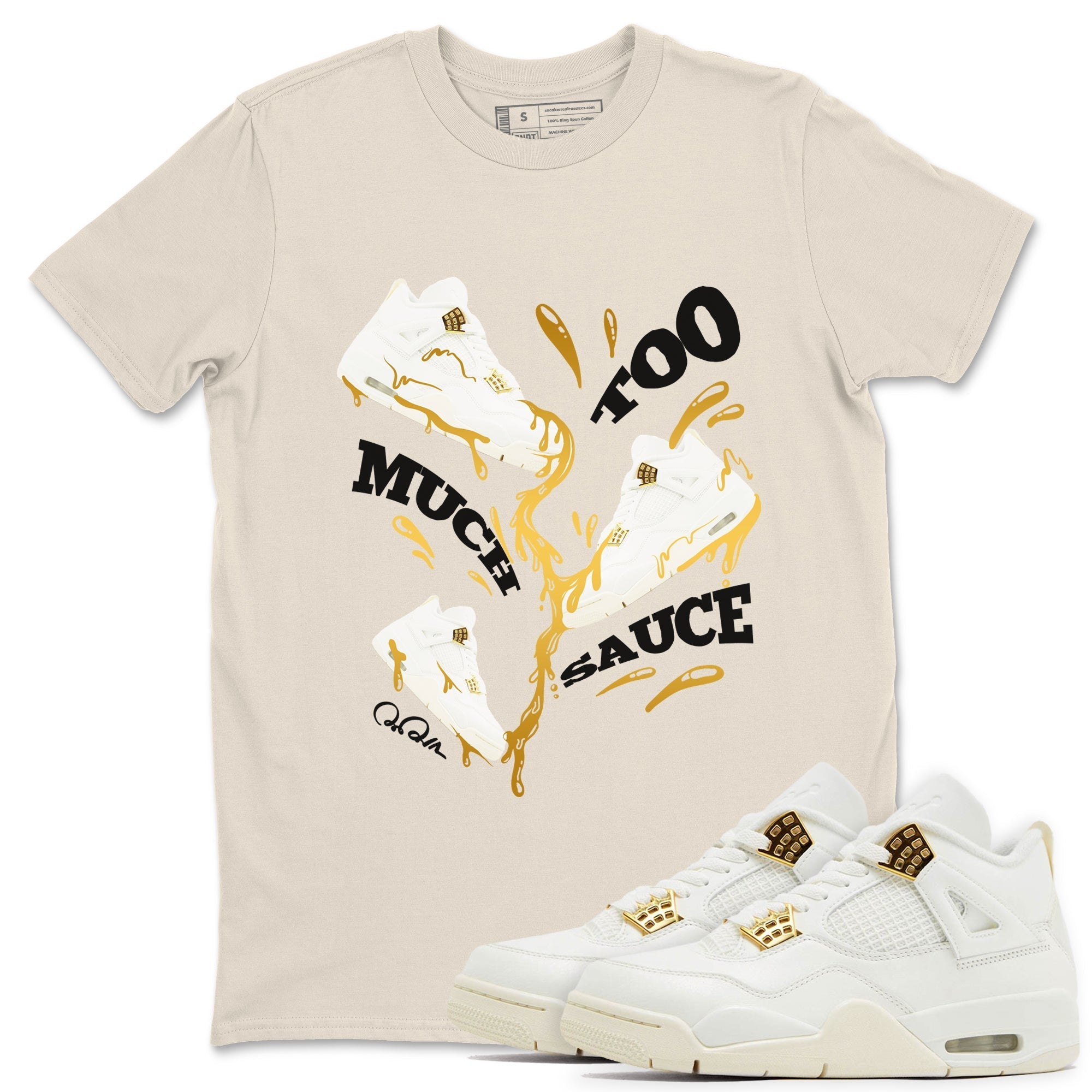 Too Much Sauce snkmatch Tees - Air Jordan 4 Sail 2024