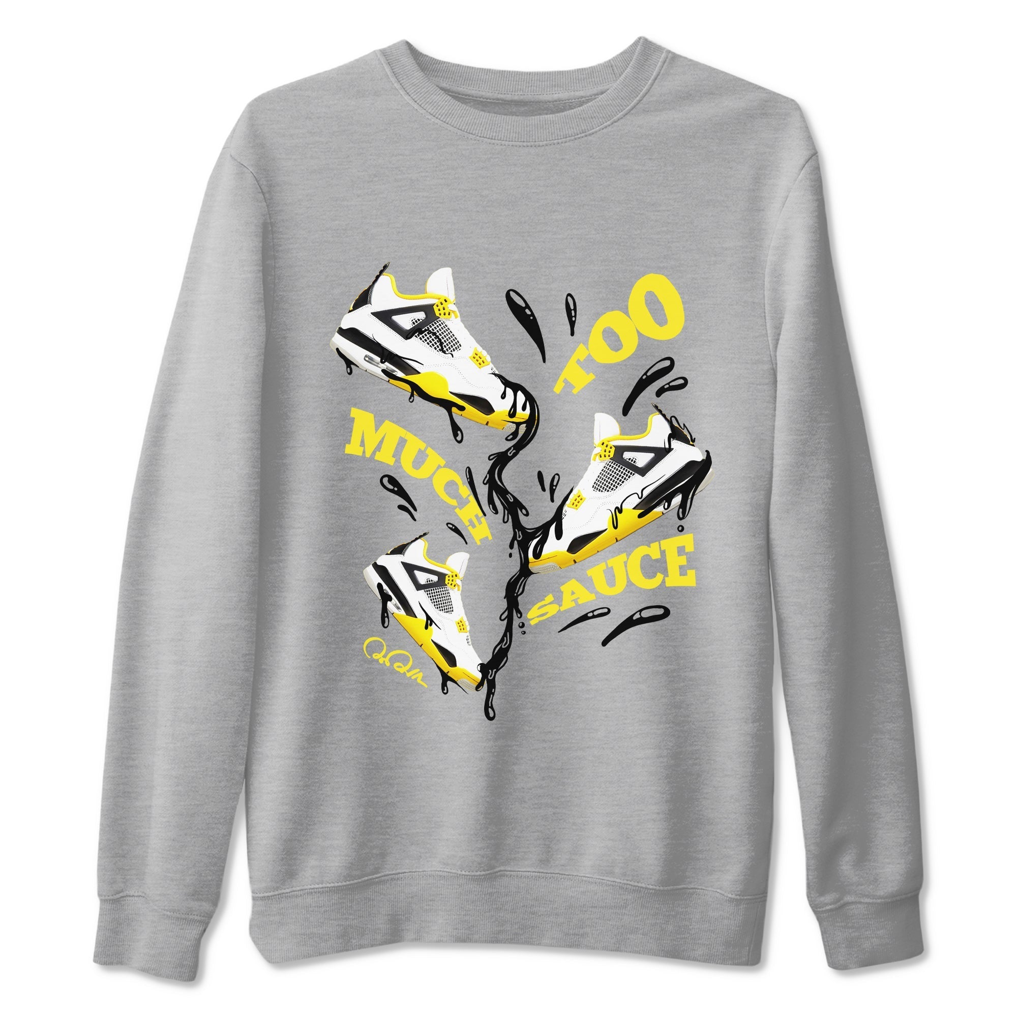 Too Much Sauce snkmatch Tees - Air Jordan 4 Vivid Sulfur