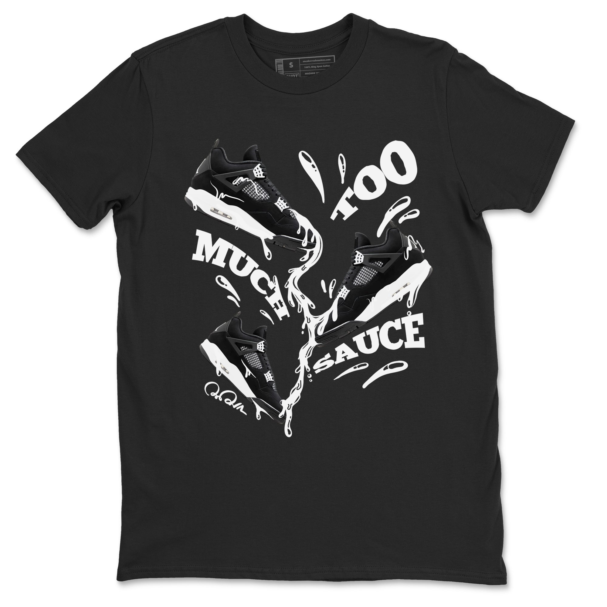 Too Much Sauce snkmatch Tees - Air Jordan 4 White Thunder