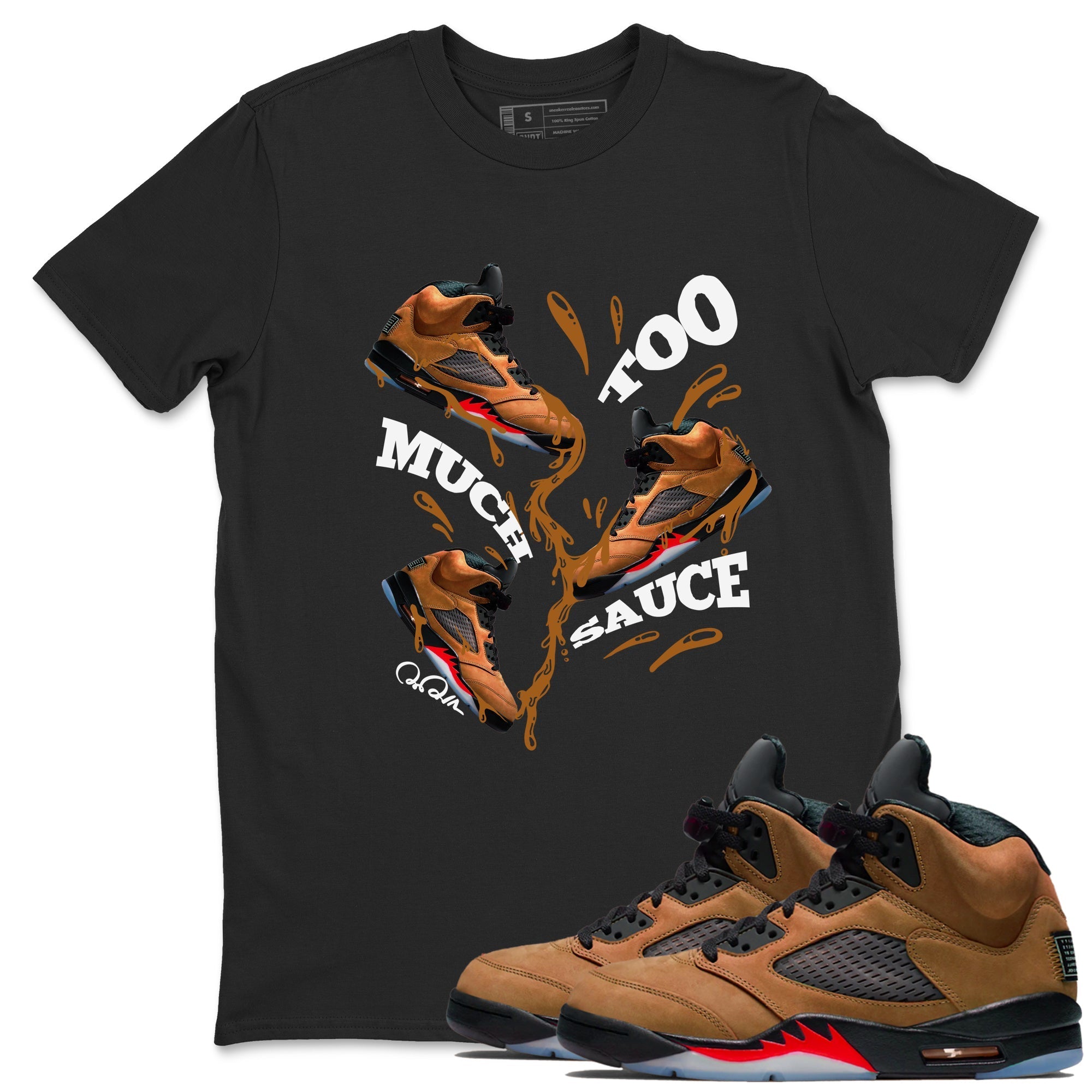 Too Much Sauce snkmatch Tees - Air Jordan 5 Archaeo Brown