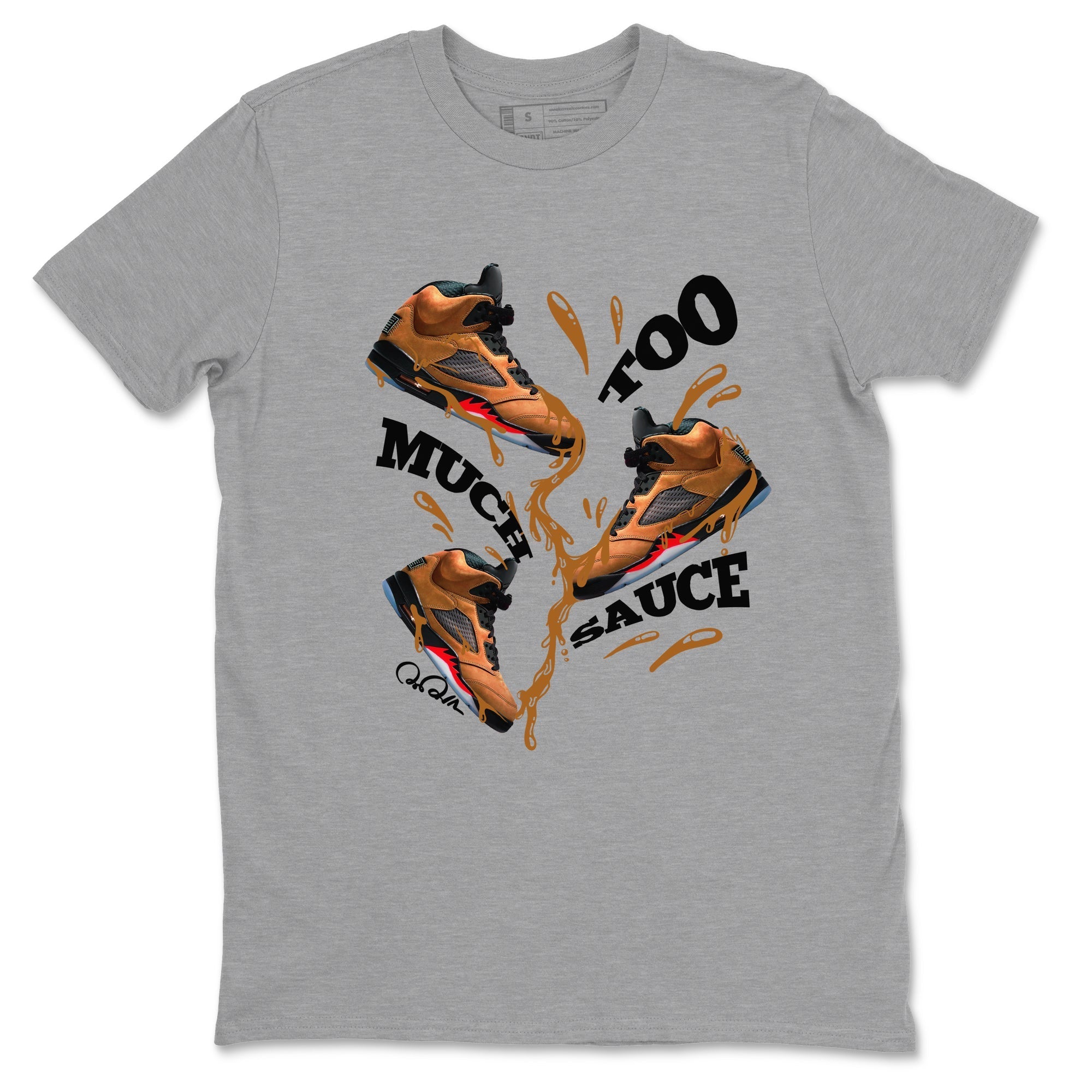 Too Much Sauce snkmatch Tees - Air Jordan 5 Archaeo Brown