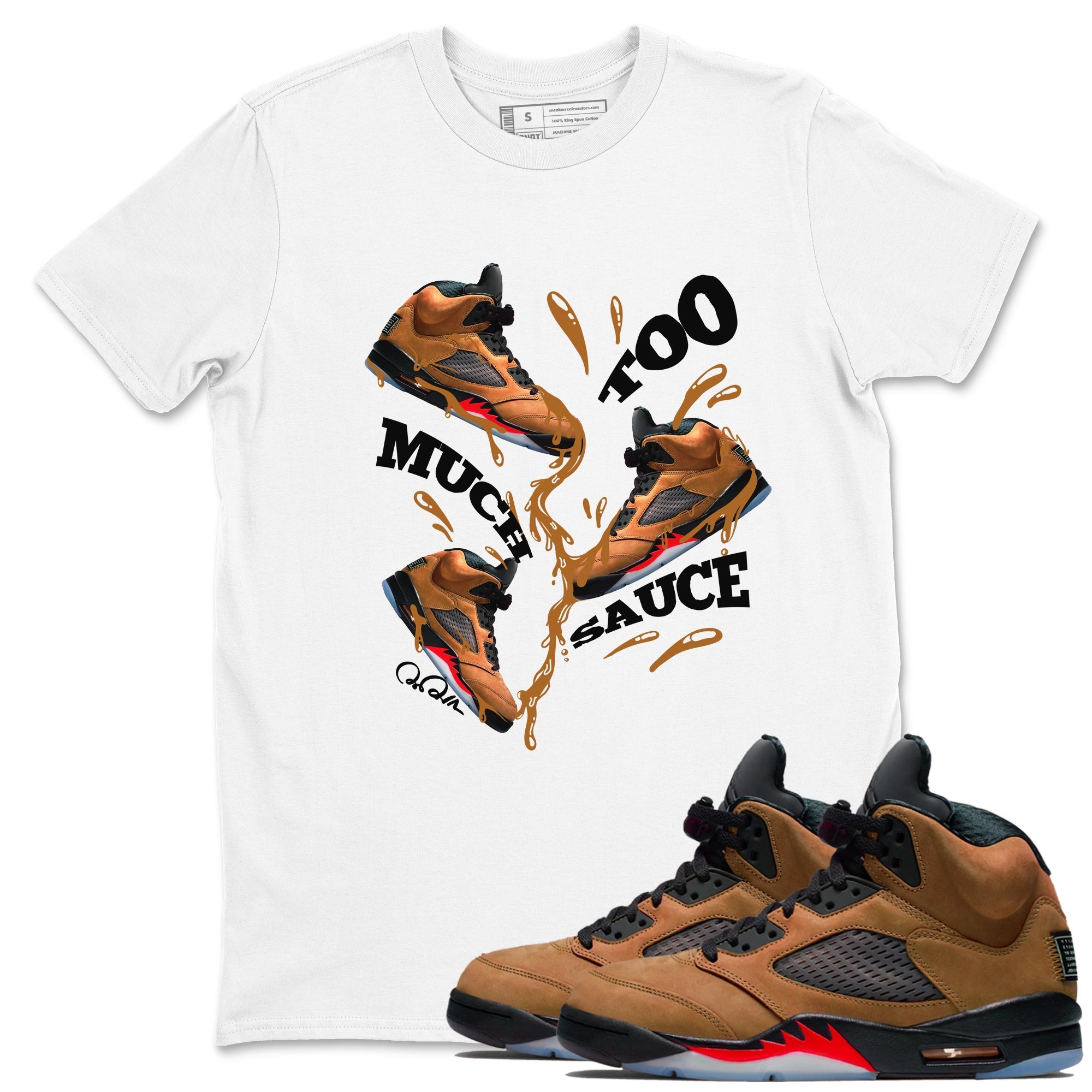 Too Much Sauce snkmatch Tees - Air Jordan 5 Archaeo Brown