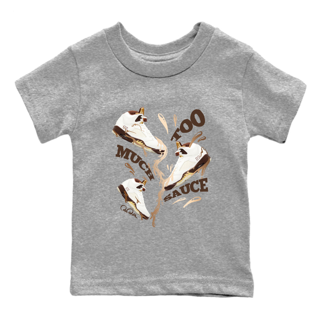 Too Much Sauce snkmatch Tees Kids - Air Jordan 5 Golden Ticket