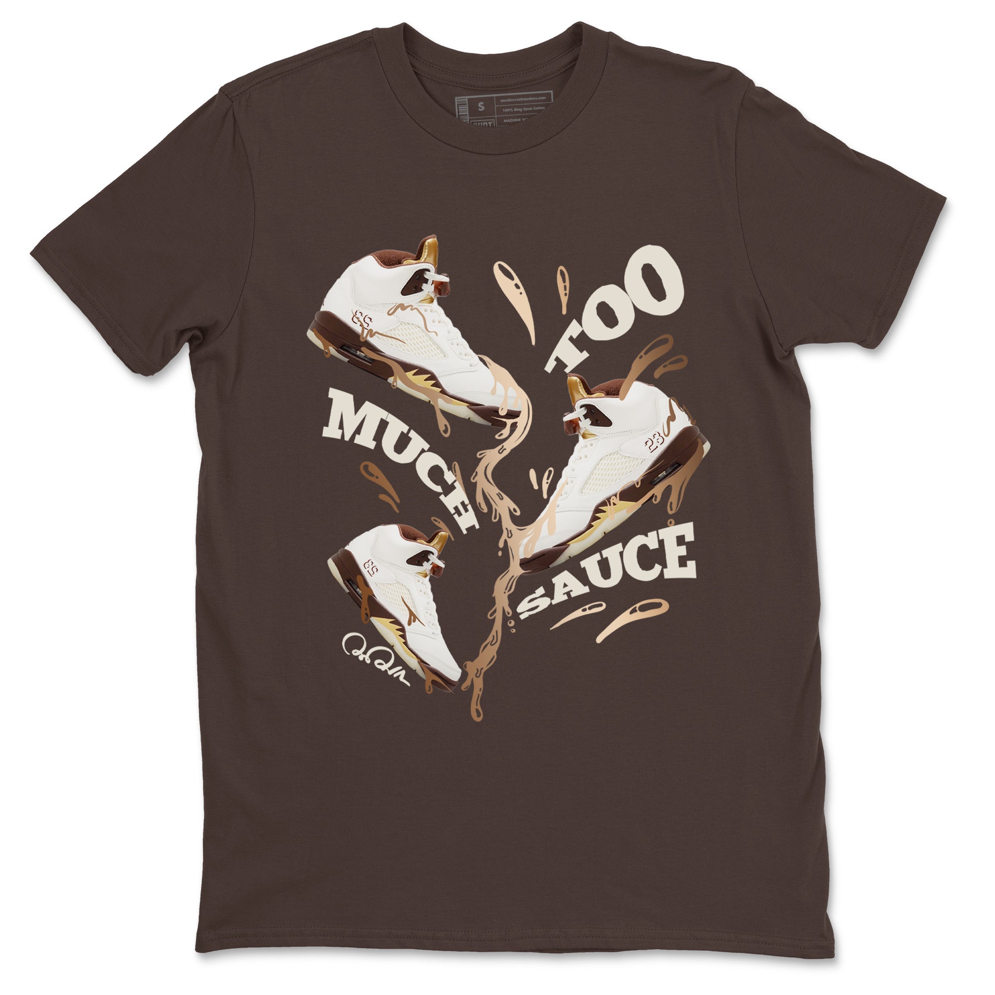 Too Much Sauce snkmatch Tees - Air Jordan 5 Golden Ticket