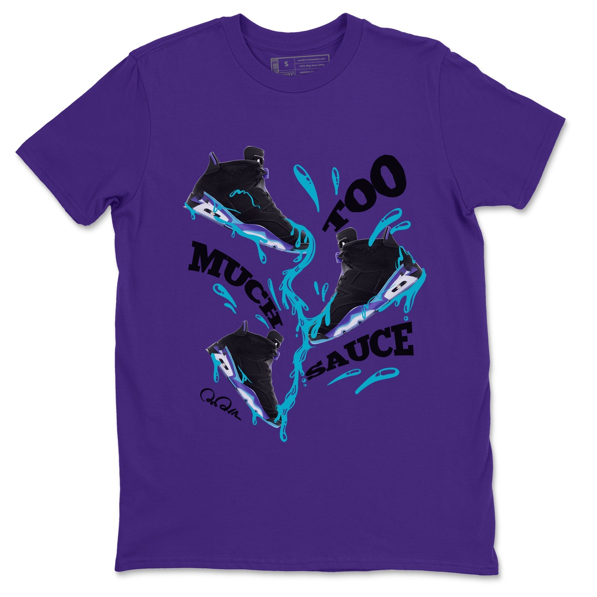 Too Much Sauce Unisex Tops - Air Jordan 6 Aqua