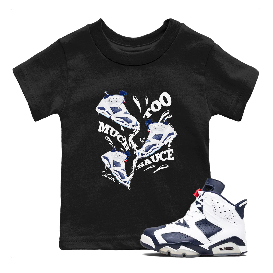 Too Much Sauce snkmatch Tees Kids - Air Jordan 6 White And Midnight Navy