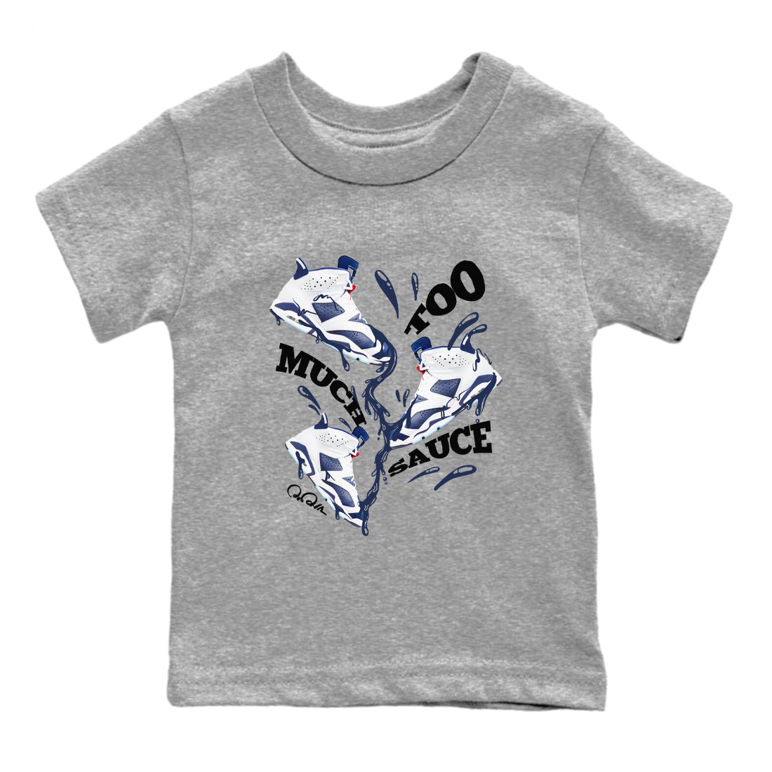 Too Much Sauce snkmatch Tees Kids - Air Jordan 6 White And Midnight Navy
