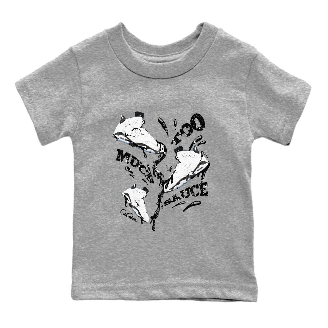 Too Much Sauce snkmatch Tees Kids - Air Jordan 6 White Black