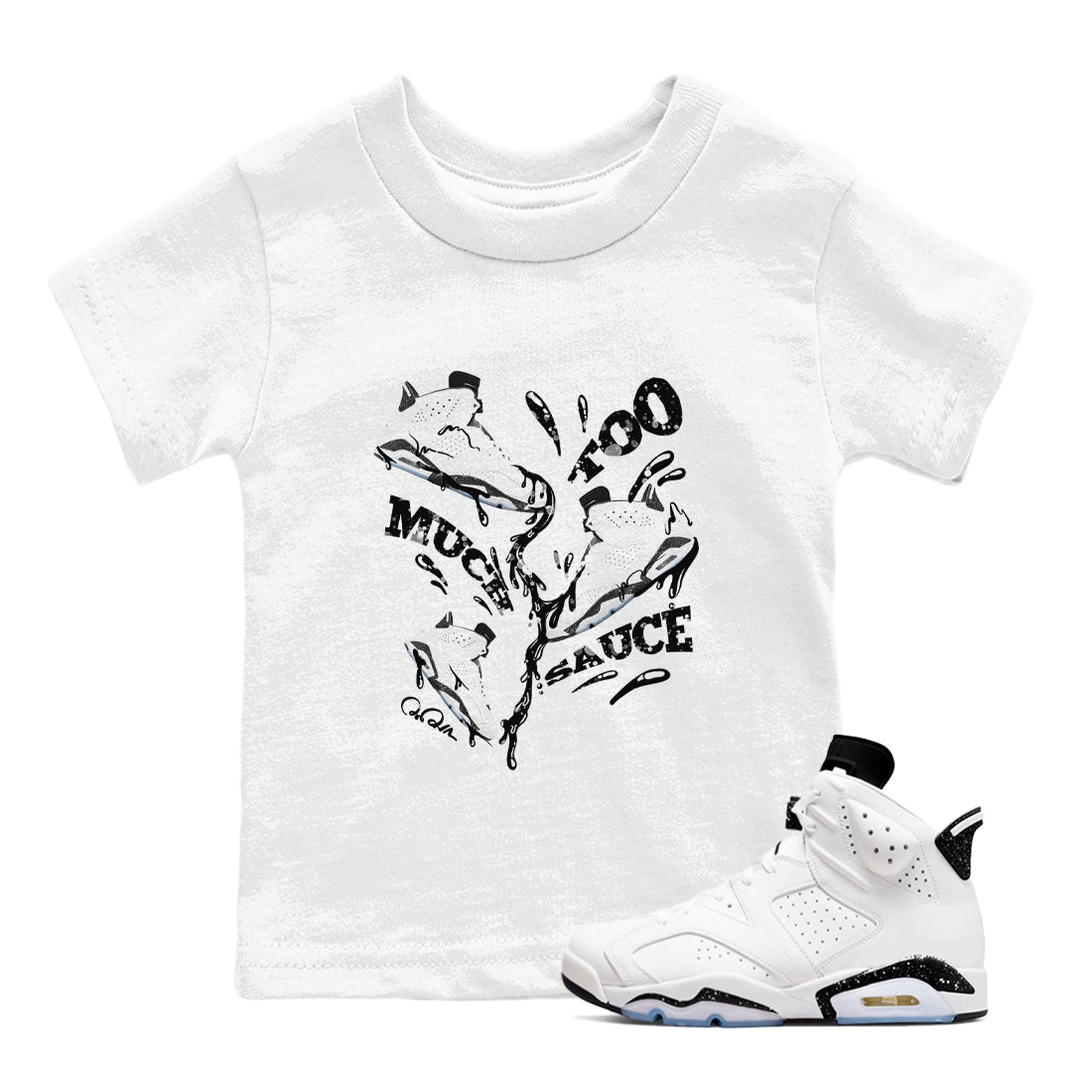 Too Much Sauce snkmatch Tees Kids - Air Jordan 6 White Black