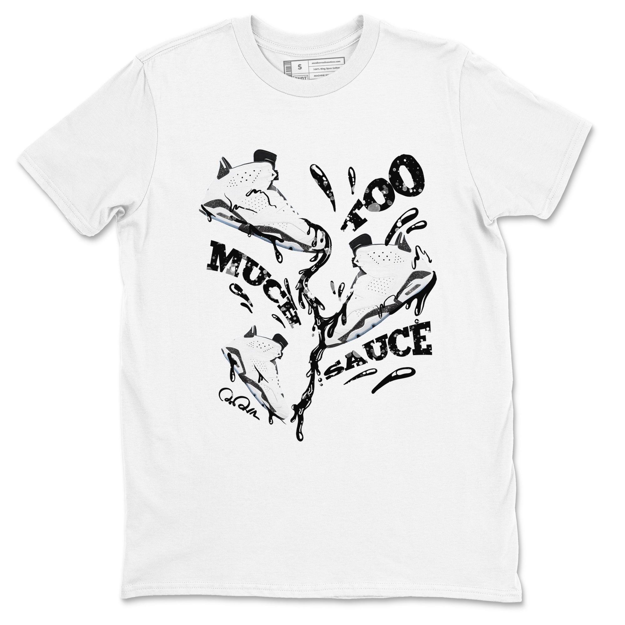 Too Much Sauce snkmatch Tees - Air Jordan 6 White Black