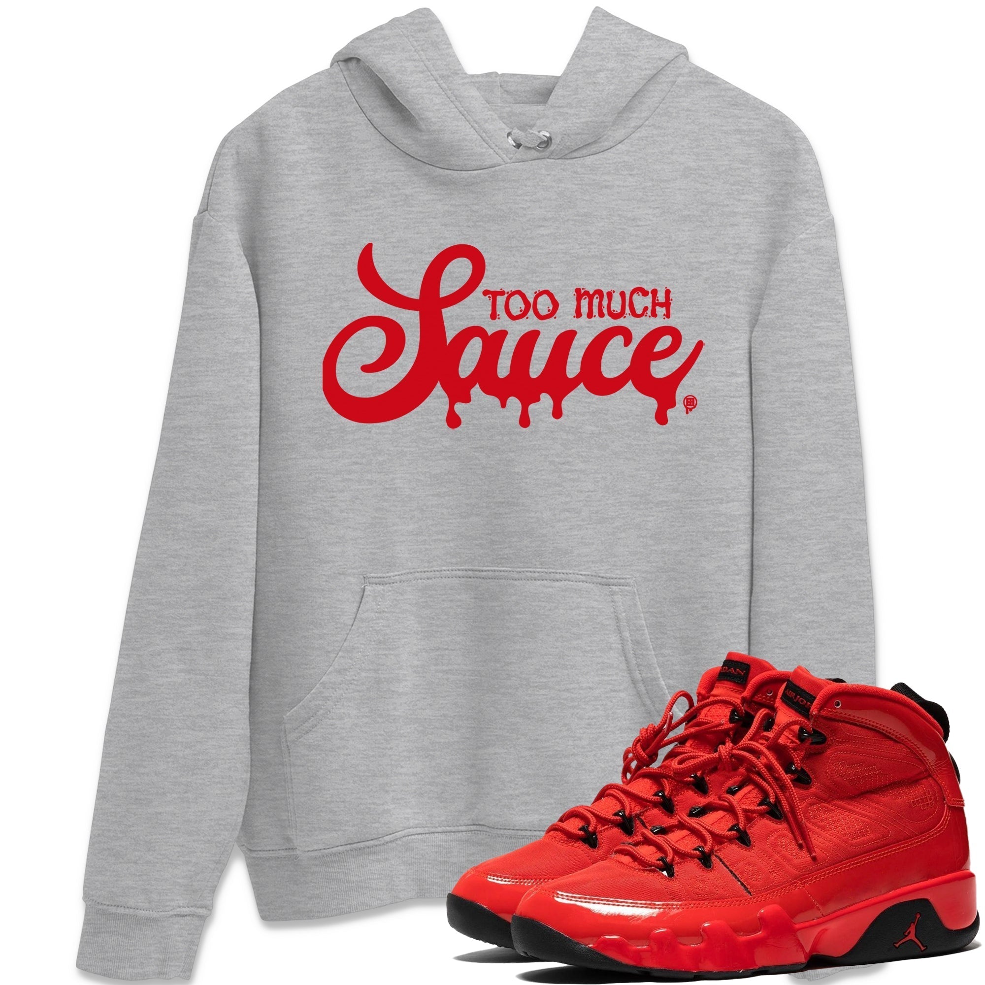Too Much Sauce Unisex Tops - Air Jordan 9 Chile Red