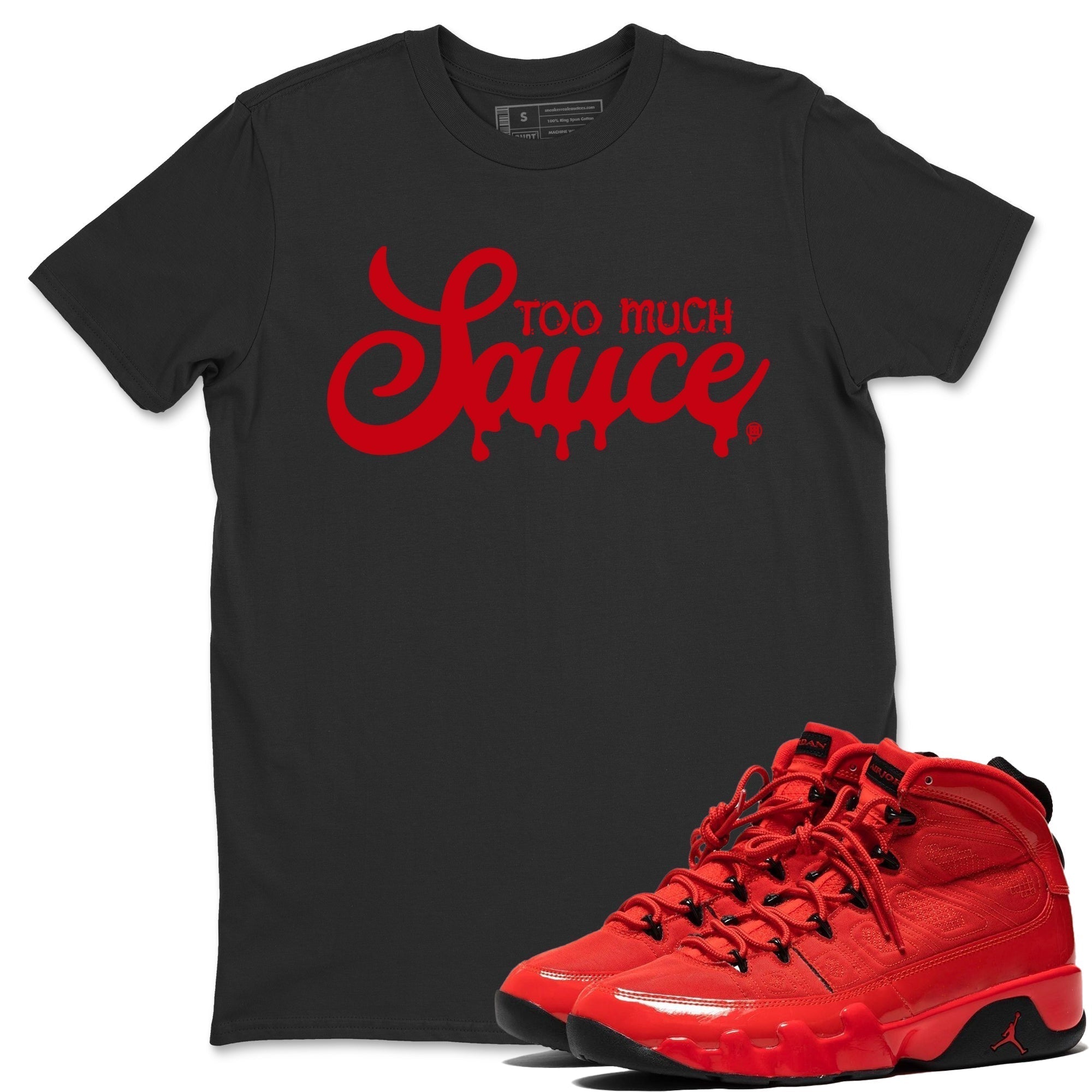 Too Much Sauce Unisex Tops - Air Jordan 9 Chile Red