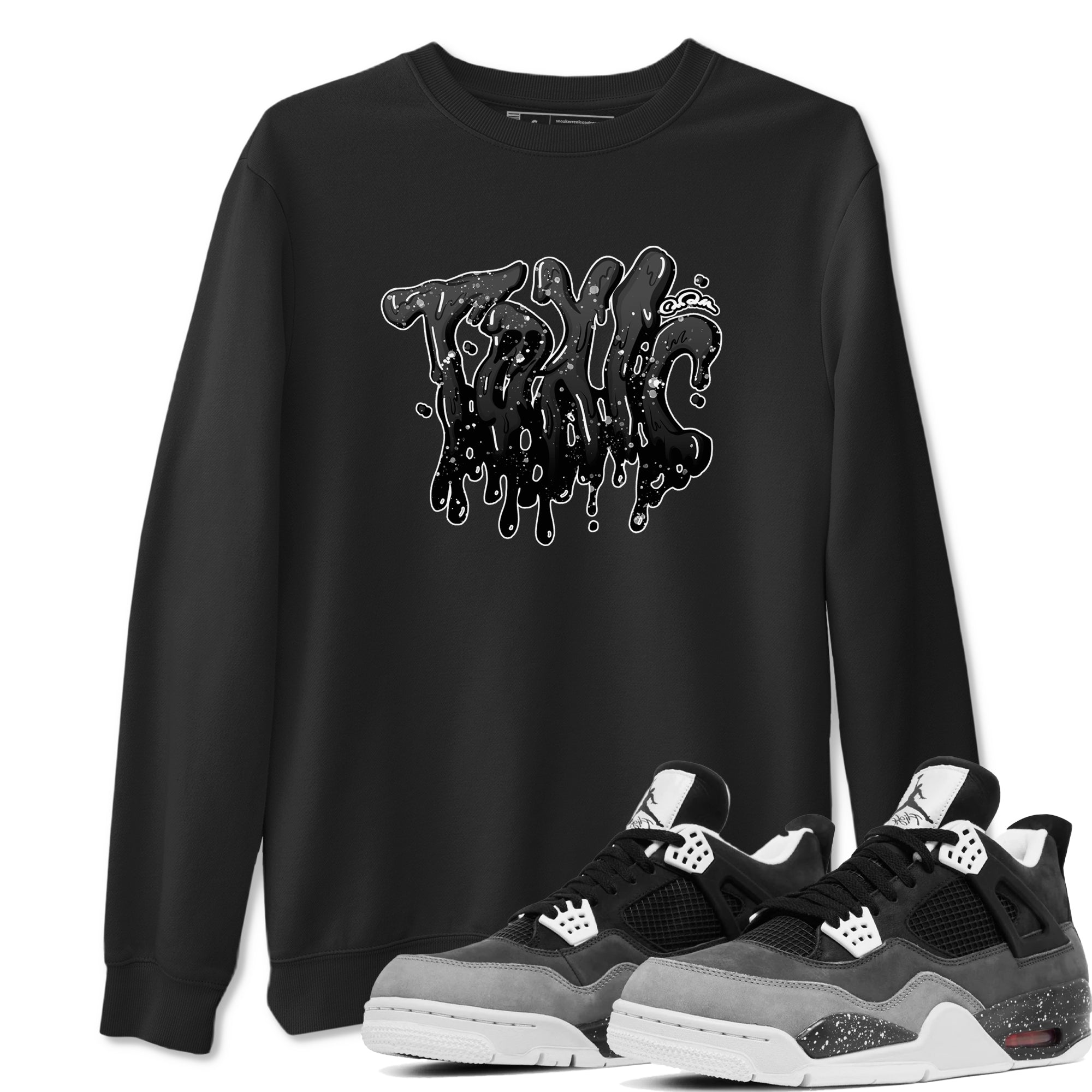 Toxic snkmatch Tees - Air Jordan 4 Fear