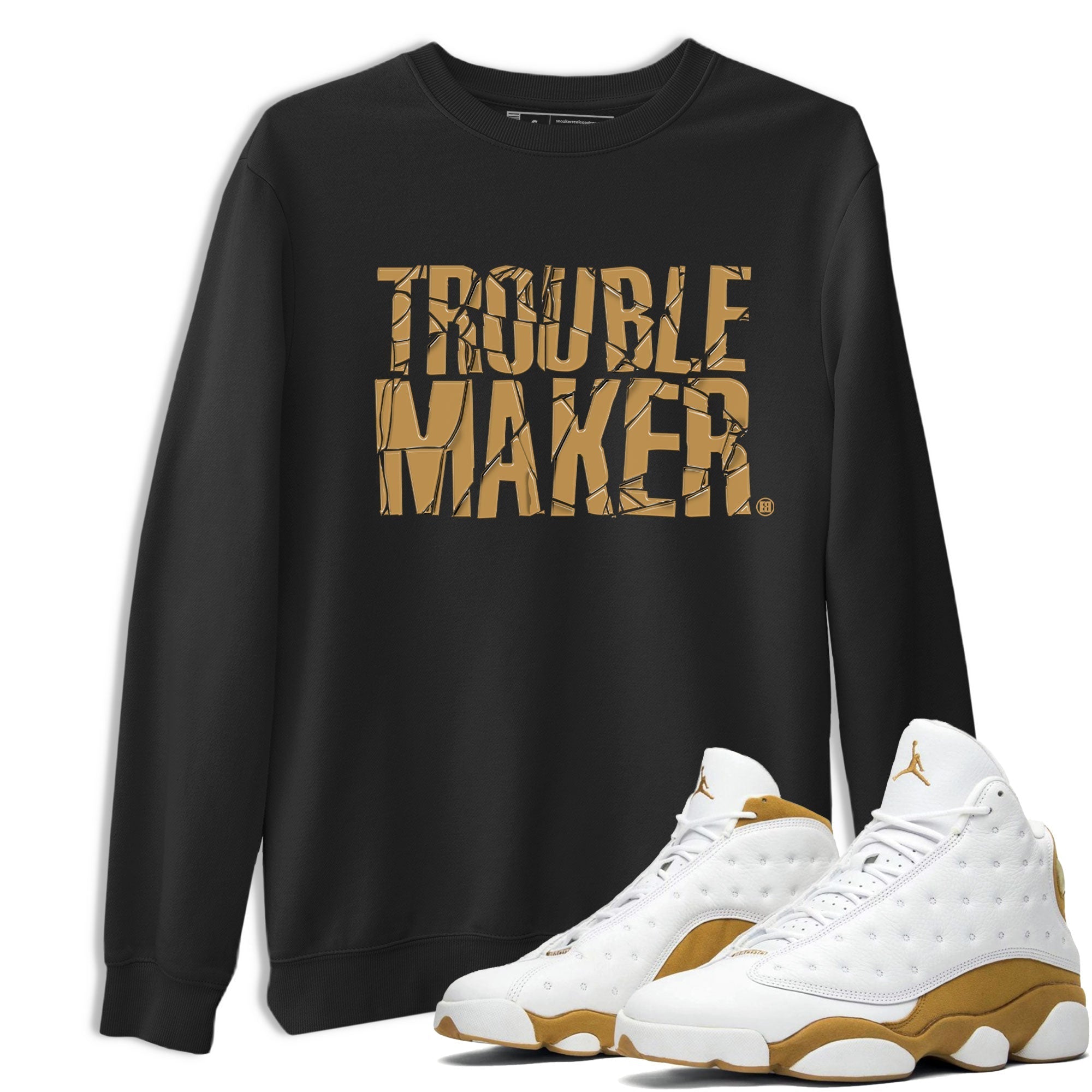 Trouble Maker snkmatch Tee - Air Jordan 13 Wheat