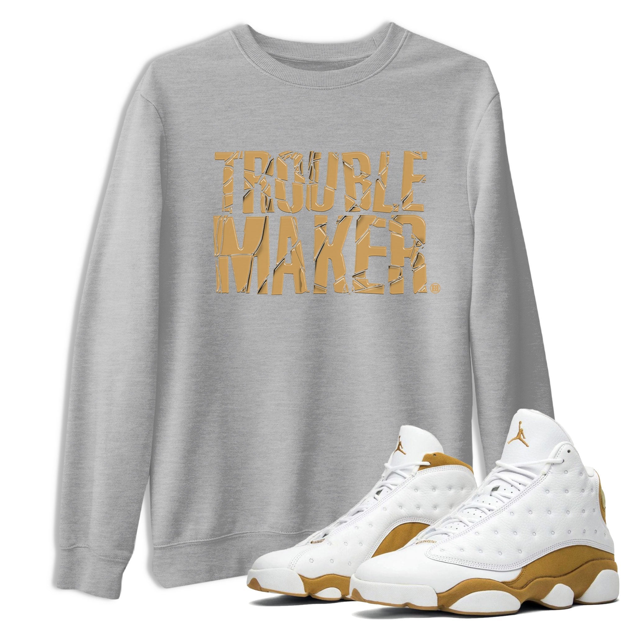 Trouble Maker snkmatch Tee - Air Jordan 13 Wheat