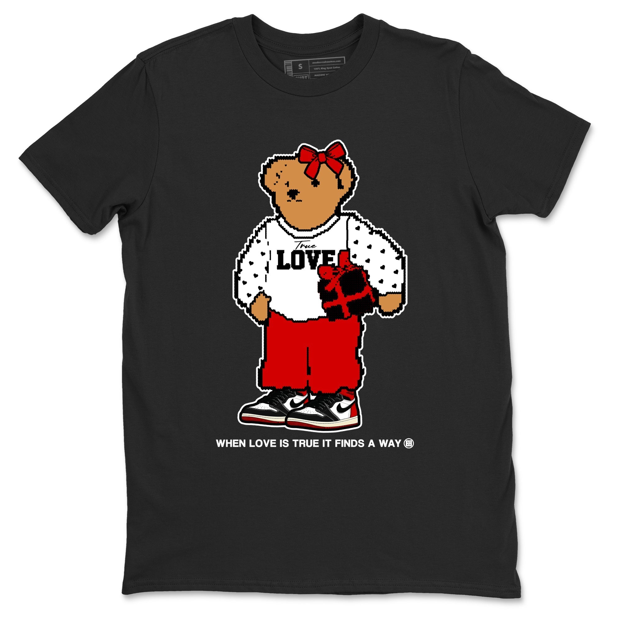 True Love Bear snkmatch Tees - Air Jordan 1 Black Toe Reimagined