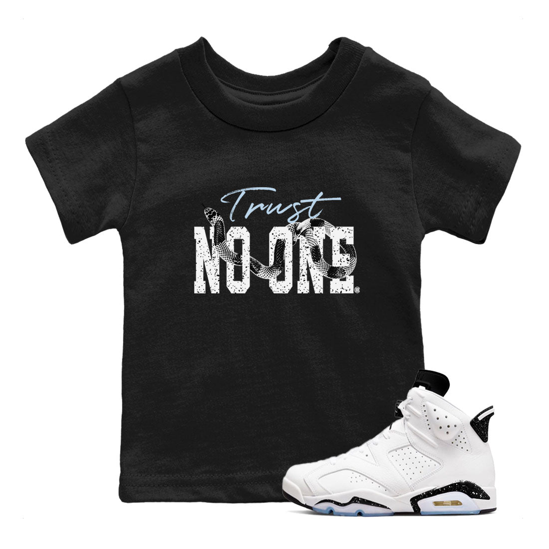 Trust No One snkmatch Tees Kids - Air Jordan 6 White Black
