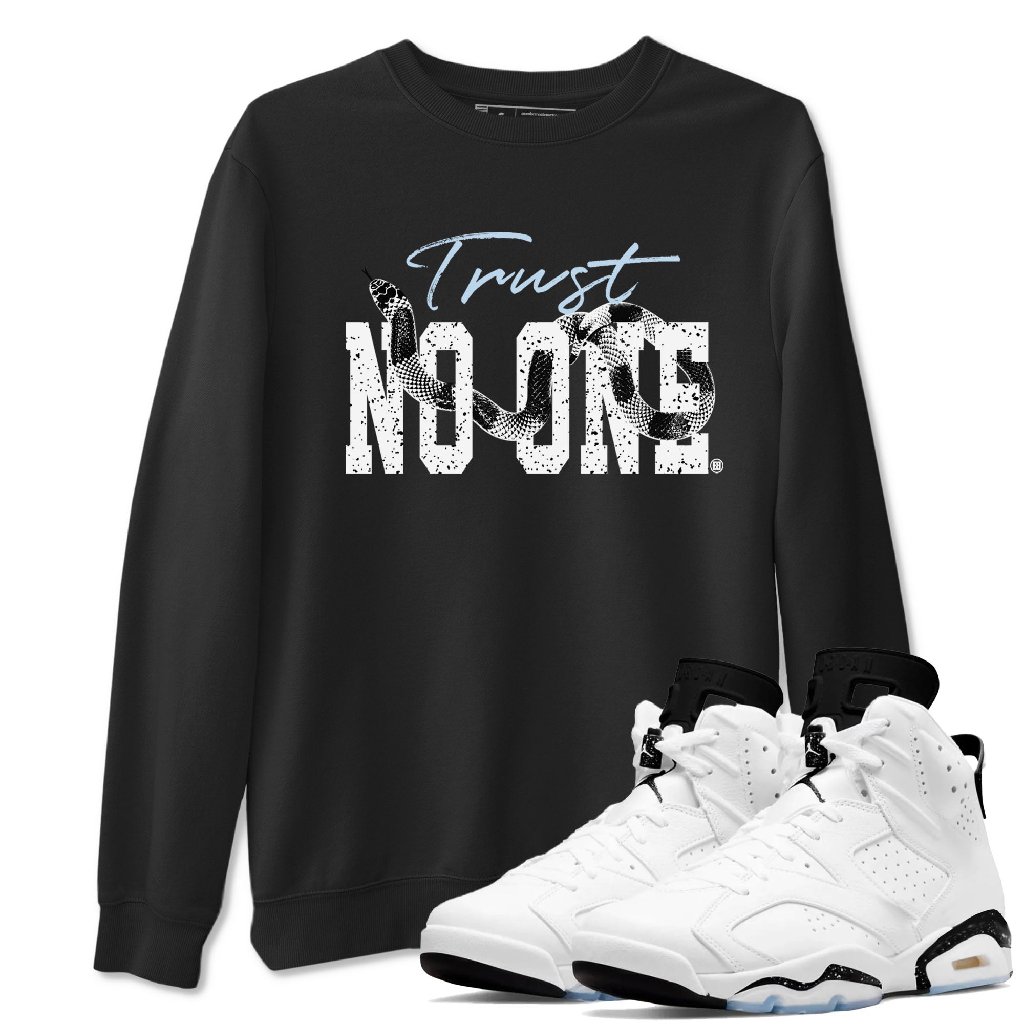 Trust No One snkmatch Tees - Air Jordan 6 White Black