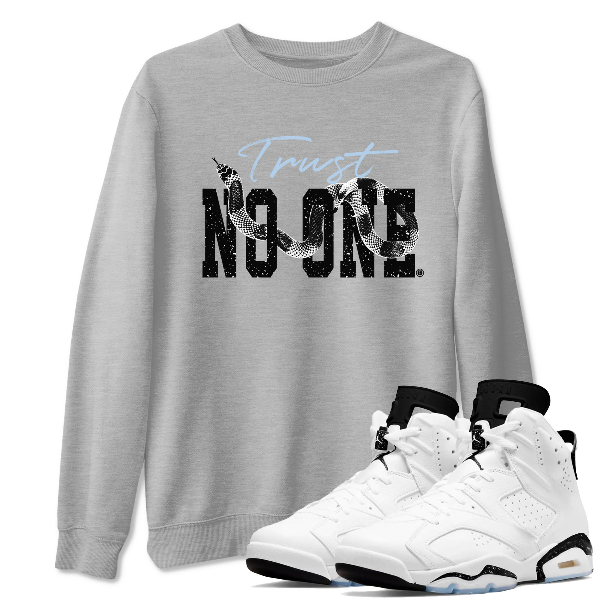 Trust No One snkmatch Tees - Air Jordan 6 White Black