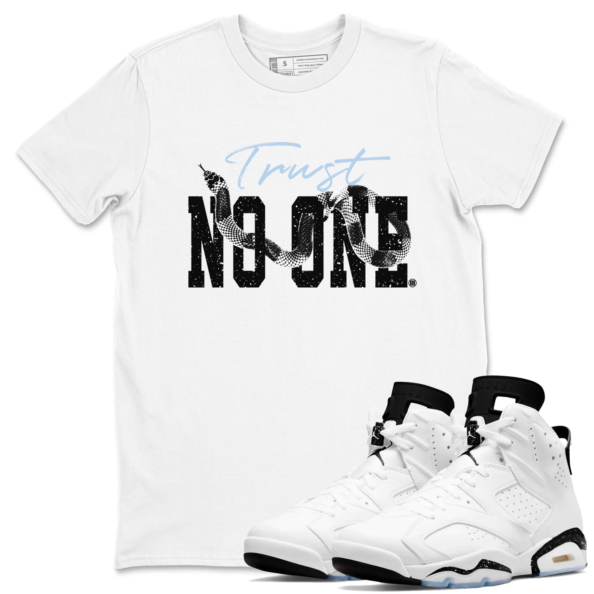 Trust No One snkmatch Tees - Air Jordan 6 White Black
